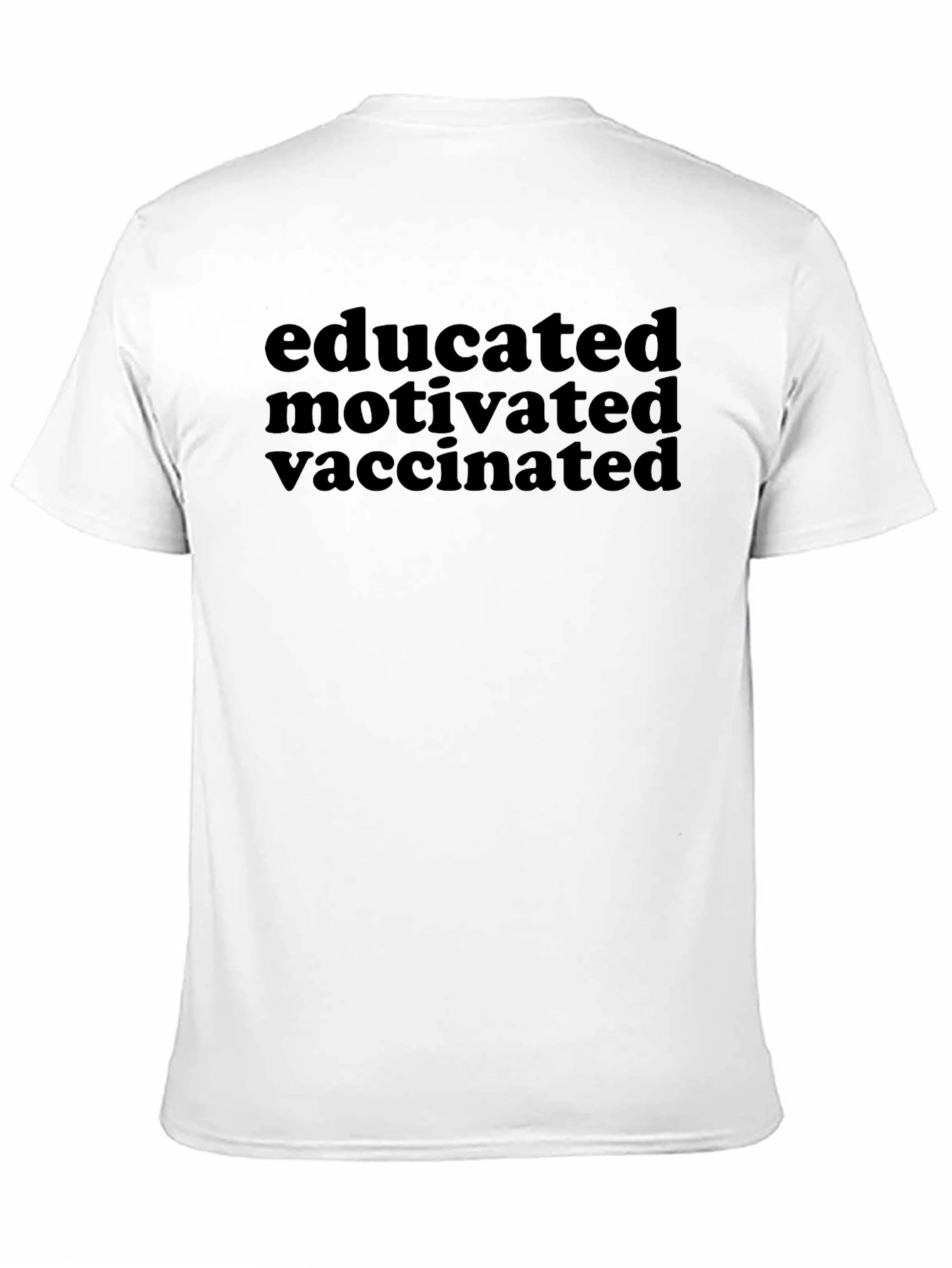 Educated Motivated Vaccinated Black T-Shirt