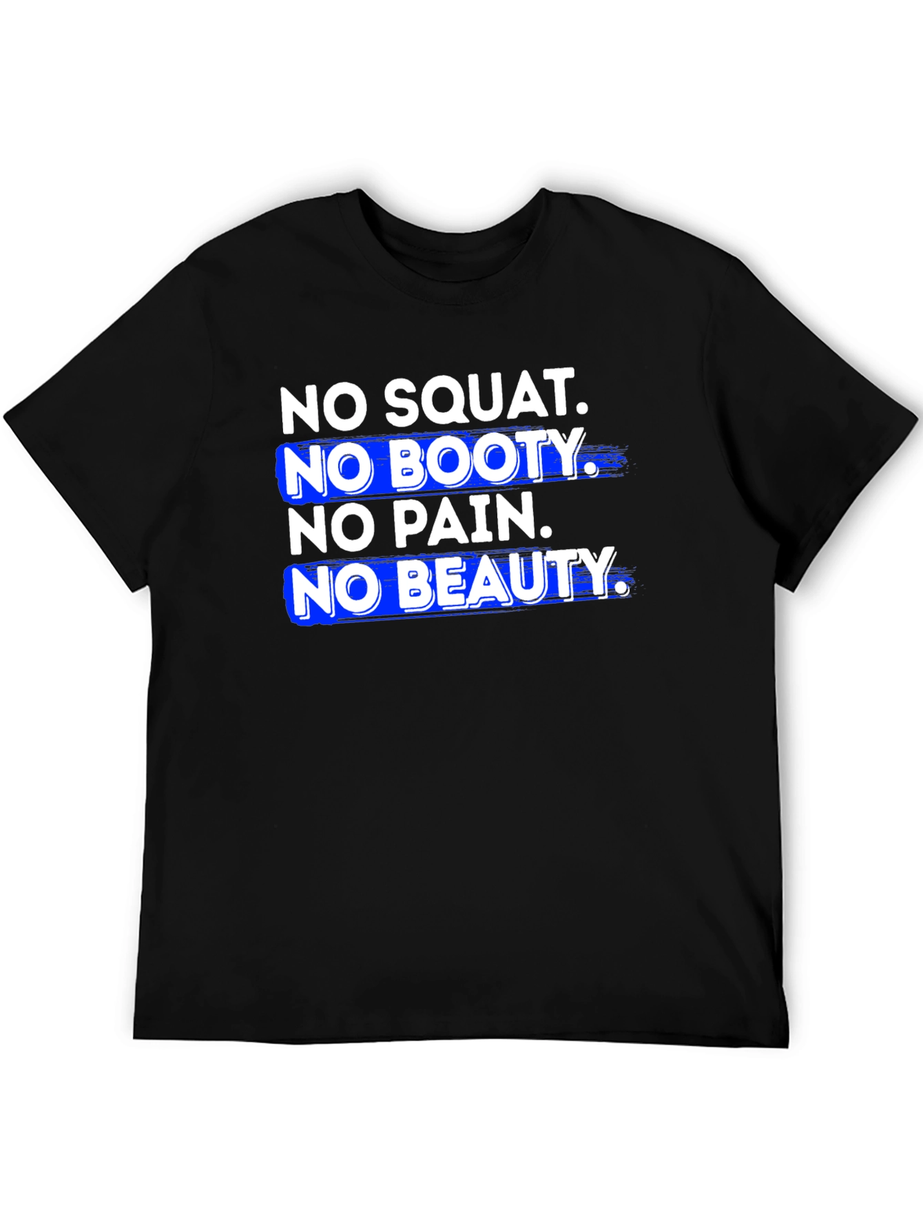 No Squat No Booty Graphic T-Shirt
