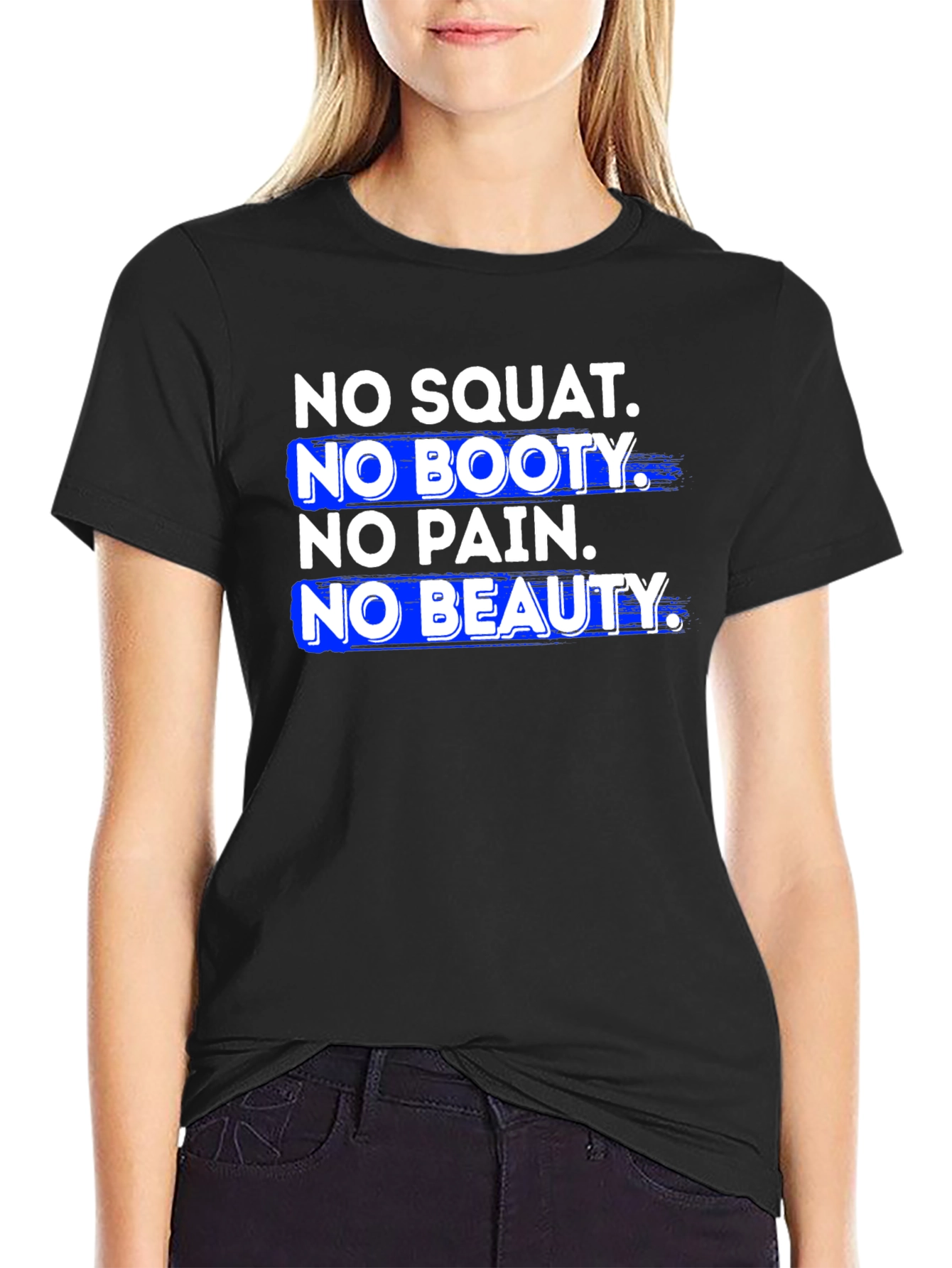 No Squat No Booty Graphic T-Shirt