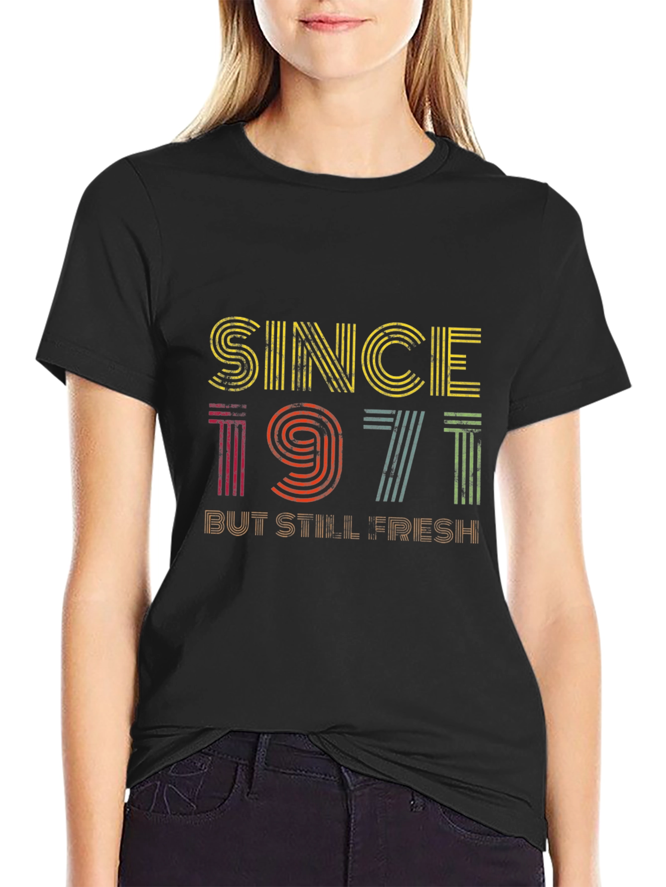 Since 1971 But Still Fresh Graphic Tee