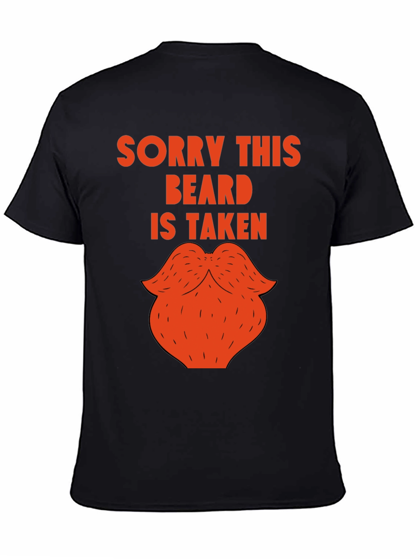Sorry This Beard Is Taken Funny Graphic Tee