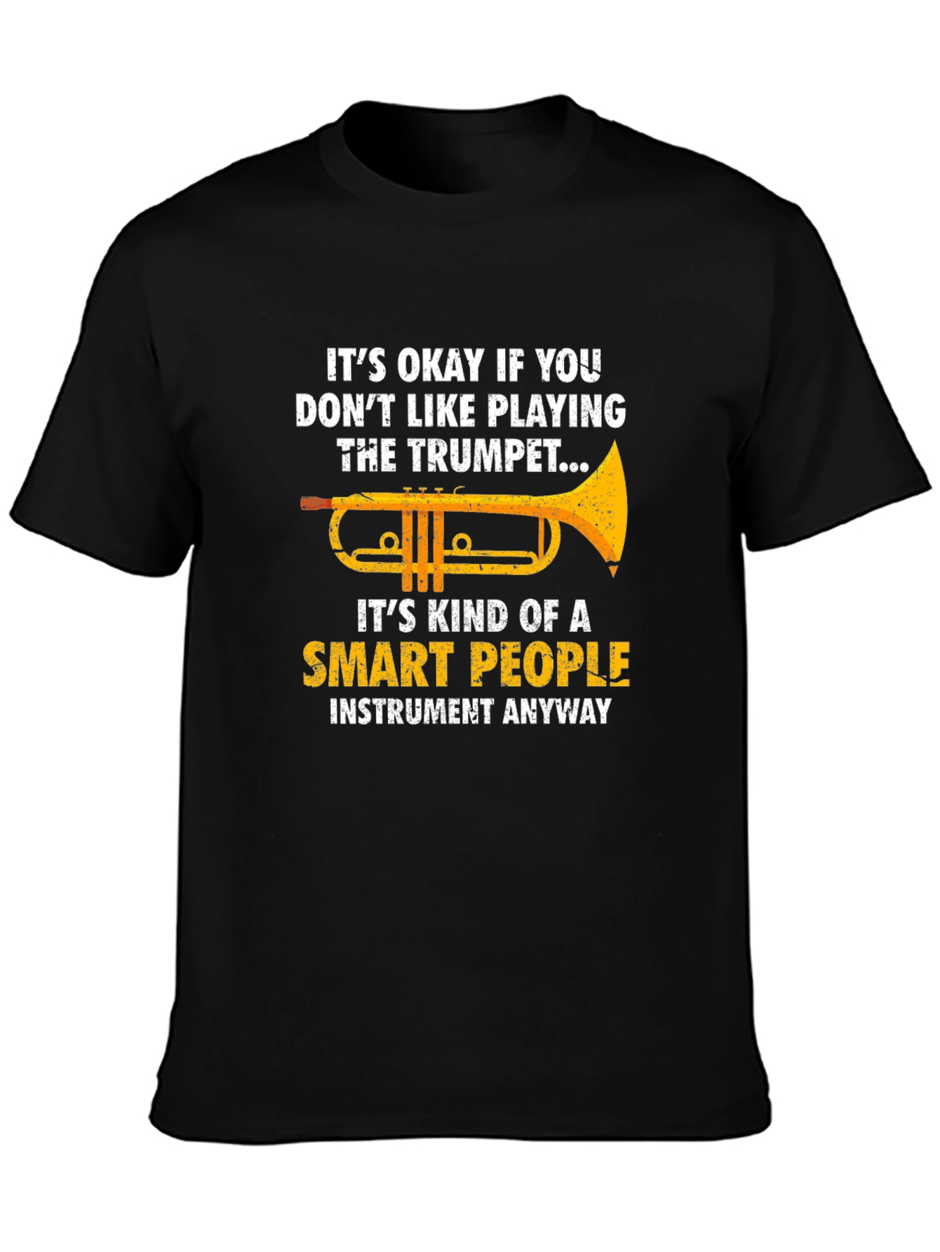 Funny Trumpet Player T-Shirt - Smart People Instrument