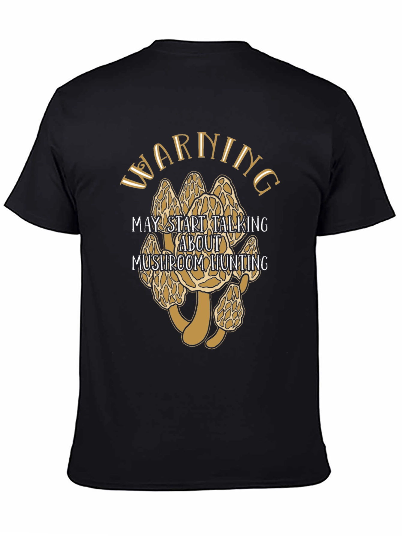 Warning Mushroom Hunting Graphic Tee