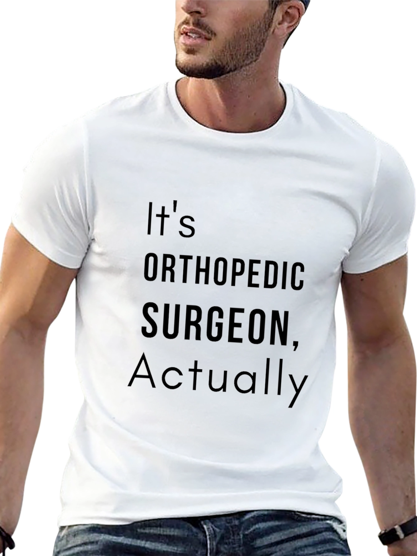 Orthopedic Surgeon T-Shirt - Funny Surgeon Gift Tee
