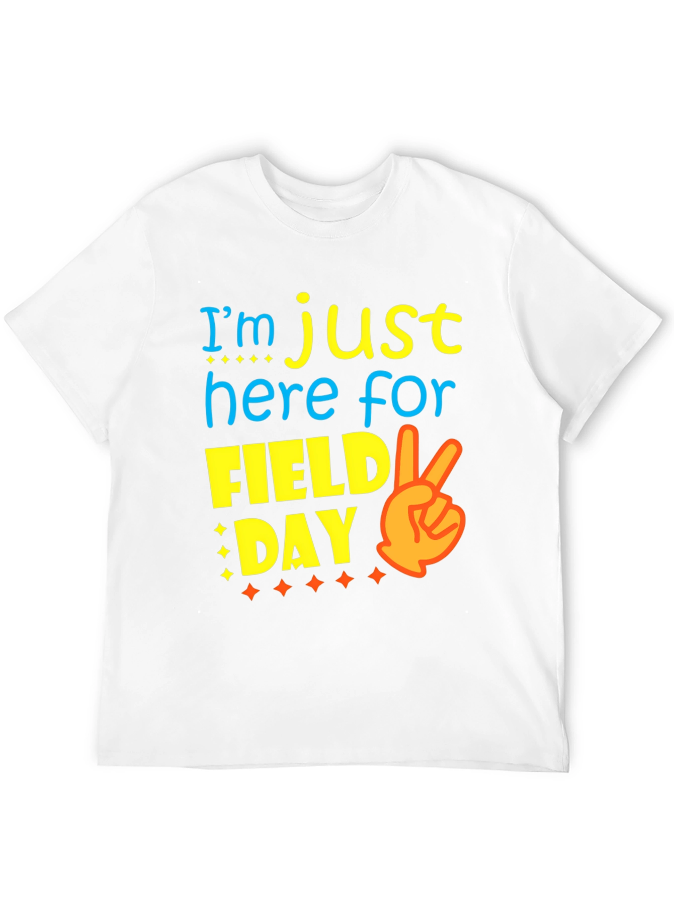 Field Day T-Shirt: Just Here For the Fun!