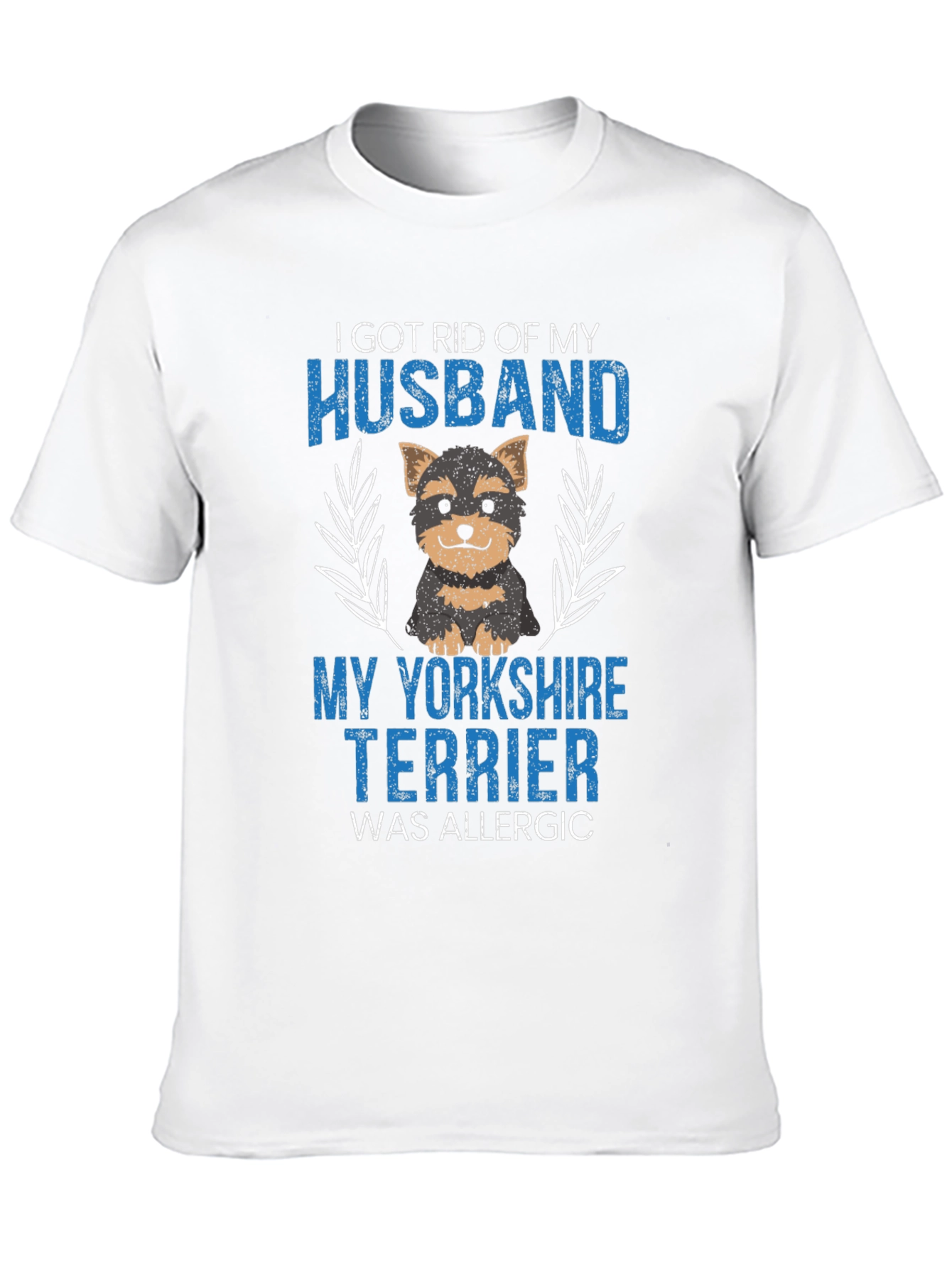 Husband Allergic Yorkshire Terrier Graphic T-Shirt