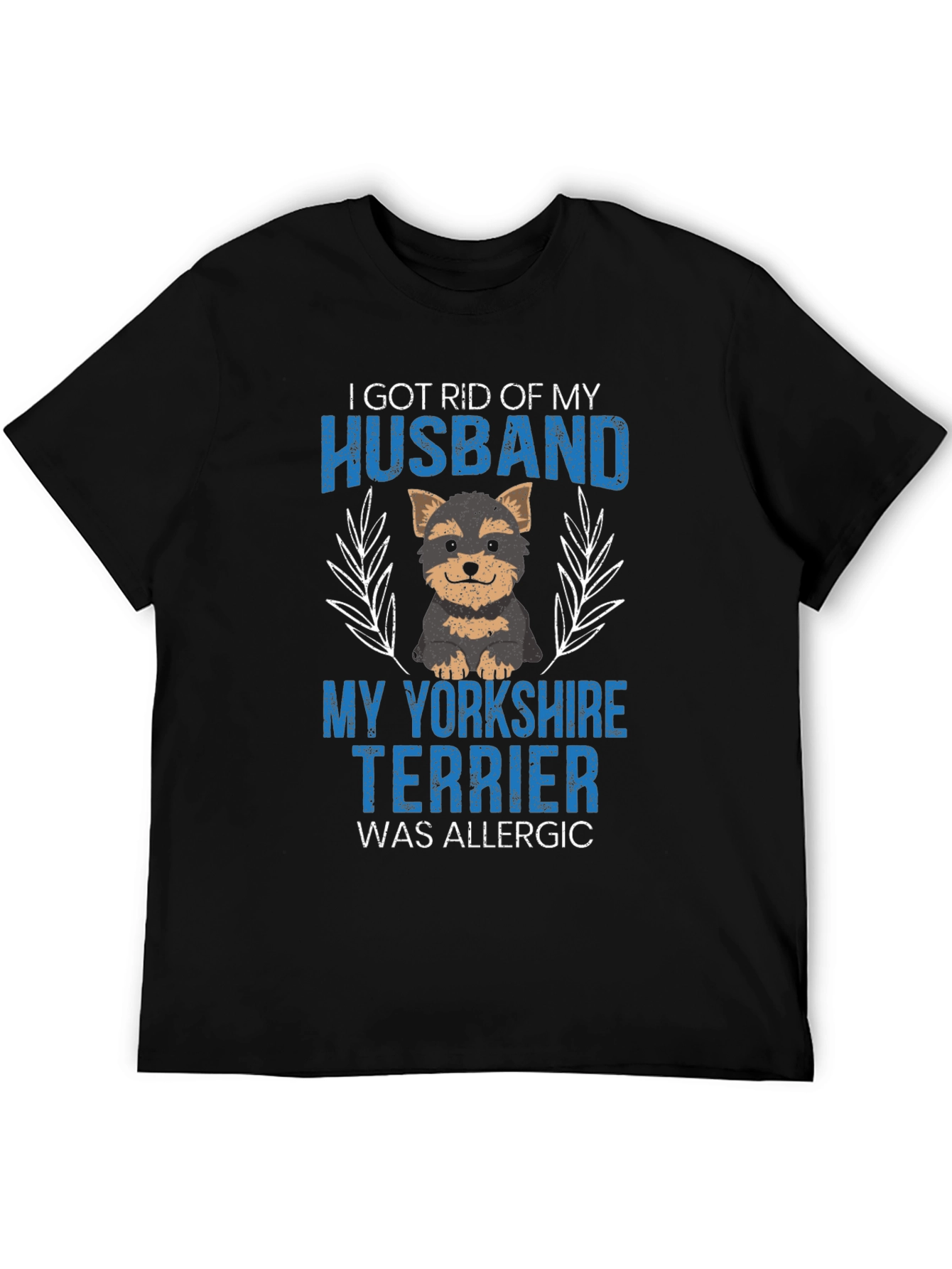 Husband Allergic Yorkshire Terrier Graphic T-Shirt