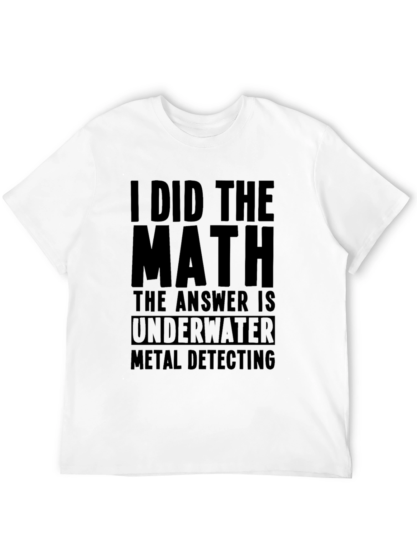 Underwater Metal Detecting T-Shirt