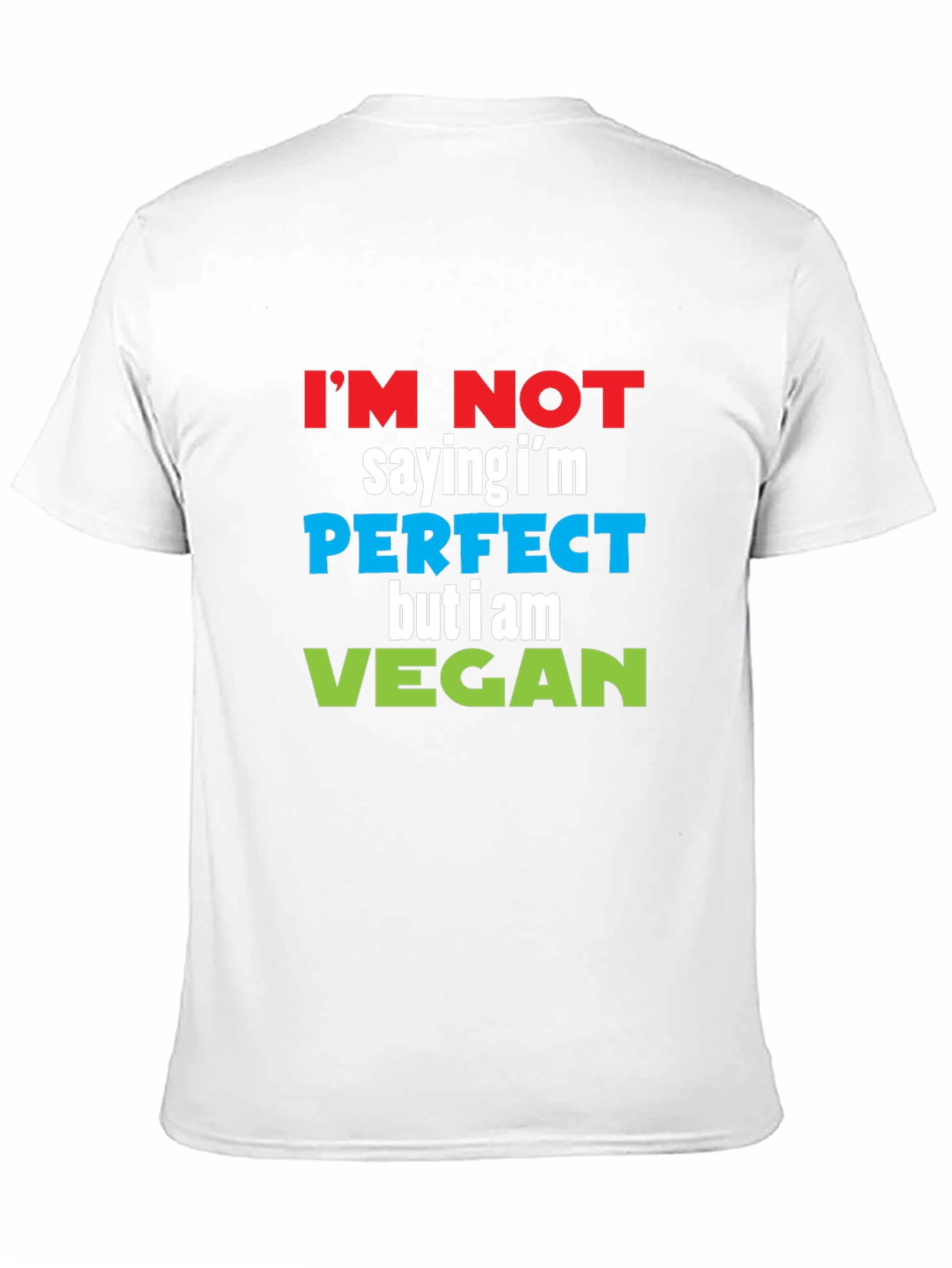 Vegan Slogan T-Shirt - Perfect But Vegan!