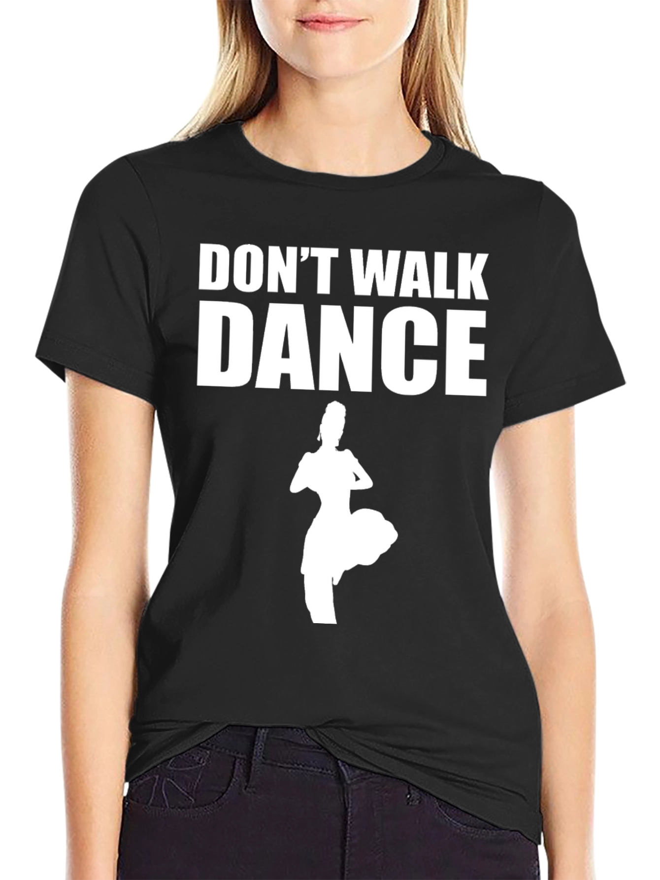Dont Walk Dance Black T-Shirt