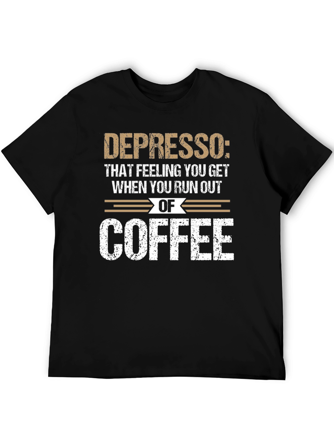 Depresso Coffee T-Shirt: Funny Caffeine Humor Tee