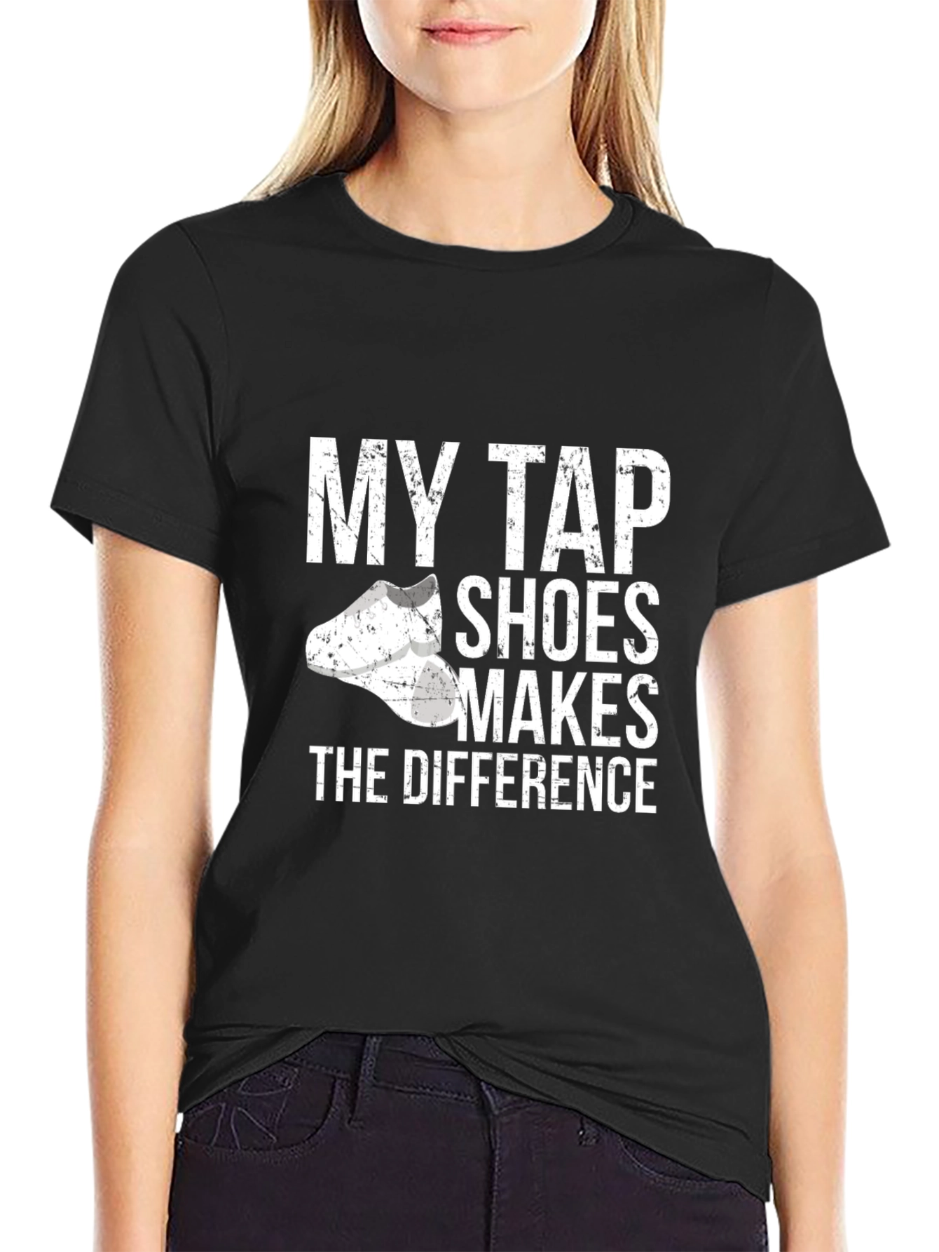 My Tap Shoes Makes The Difference Black T-Shirt