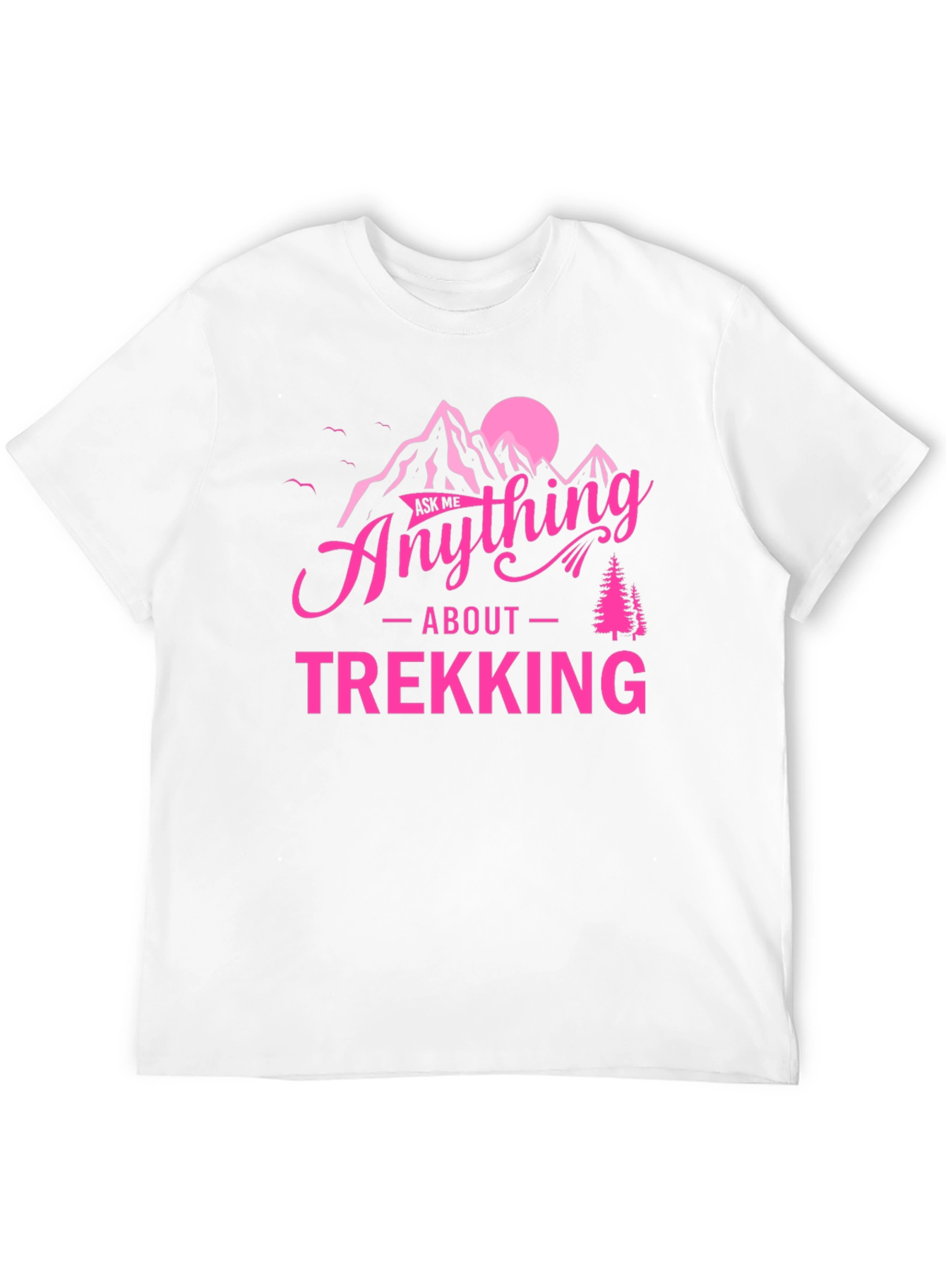 Ask Me Anything About Trekking Graphic Tee