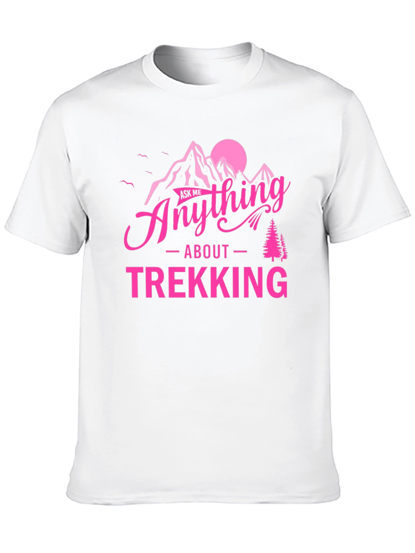 Ask Me Anything About Trekking Graphic Tee