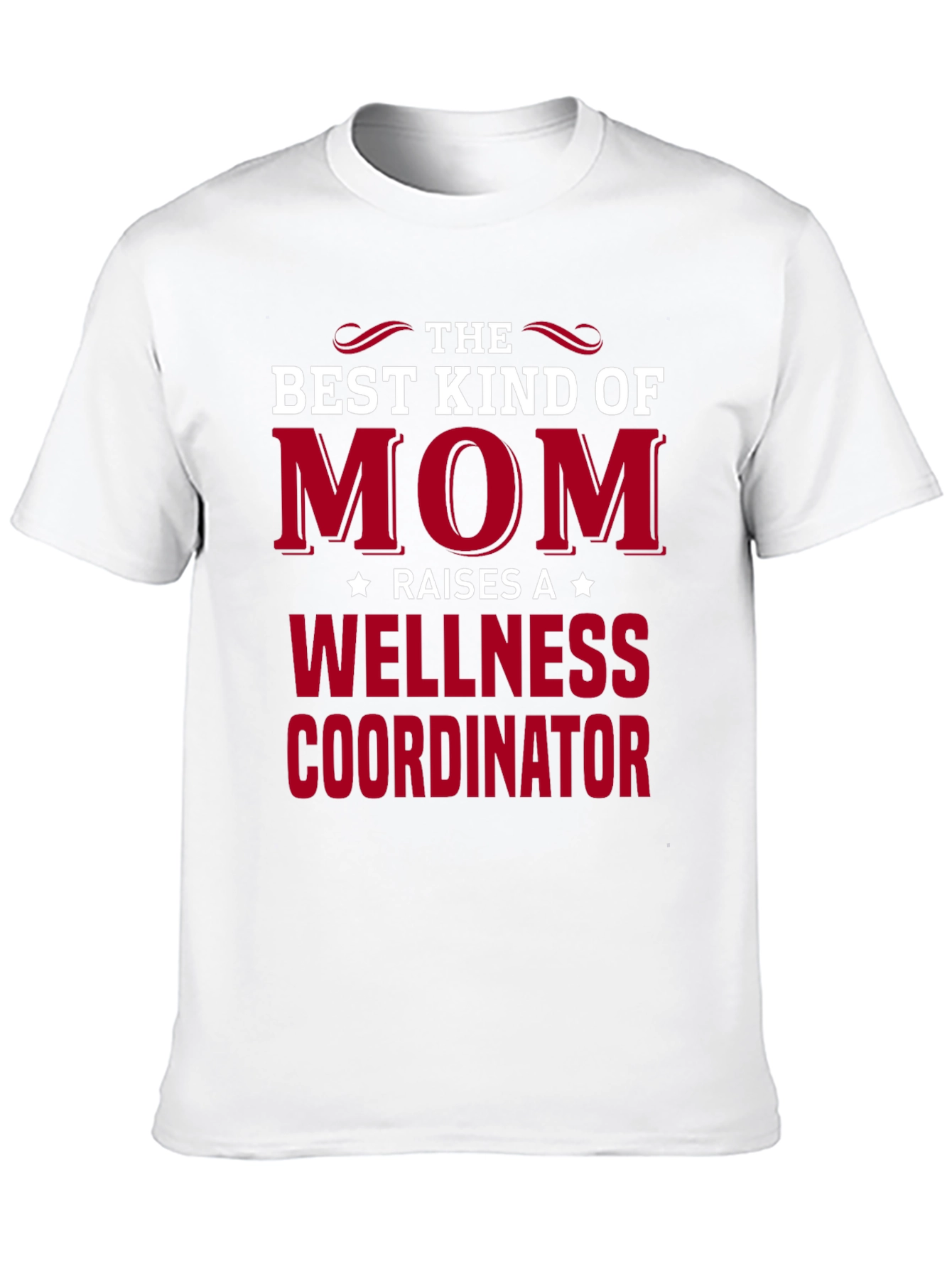 Best Kind of Mom Wellness Coordinator T-Shirt