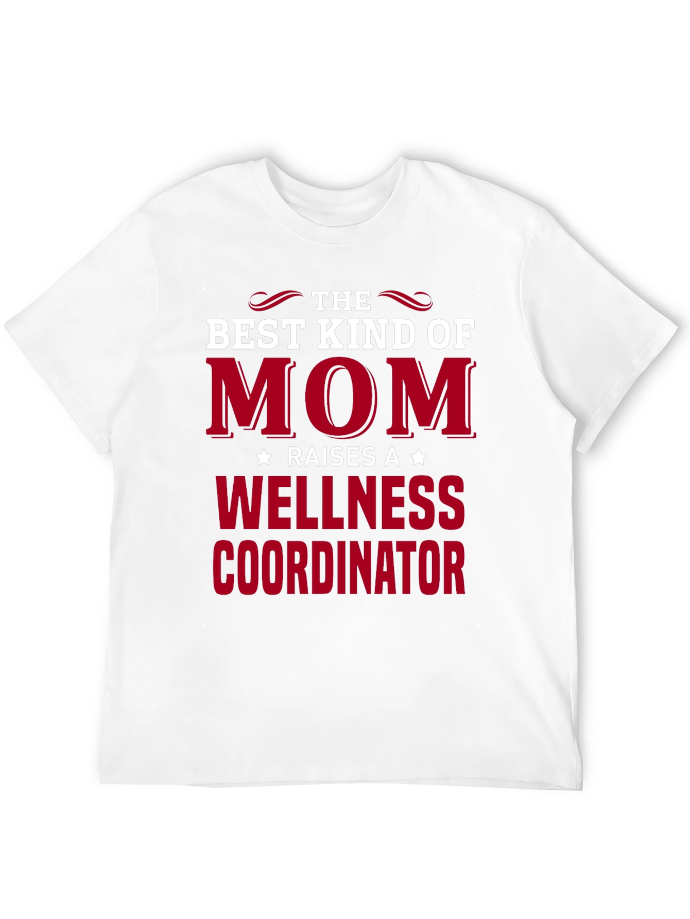 Best Kind of Mom Wellness Coordinator T-Shirt