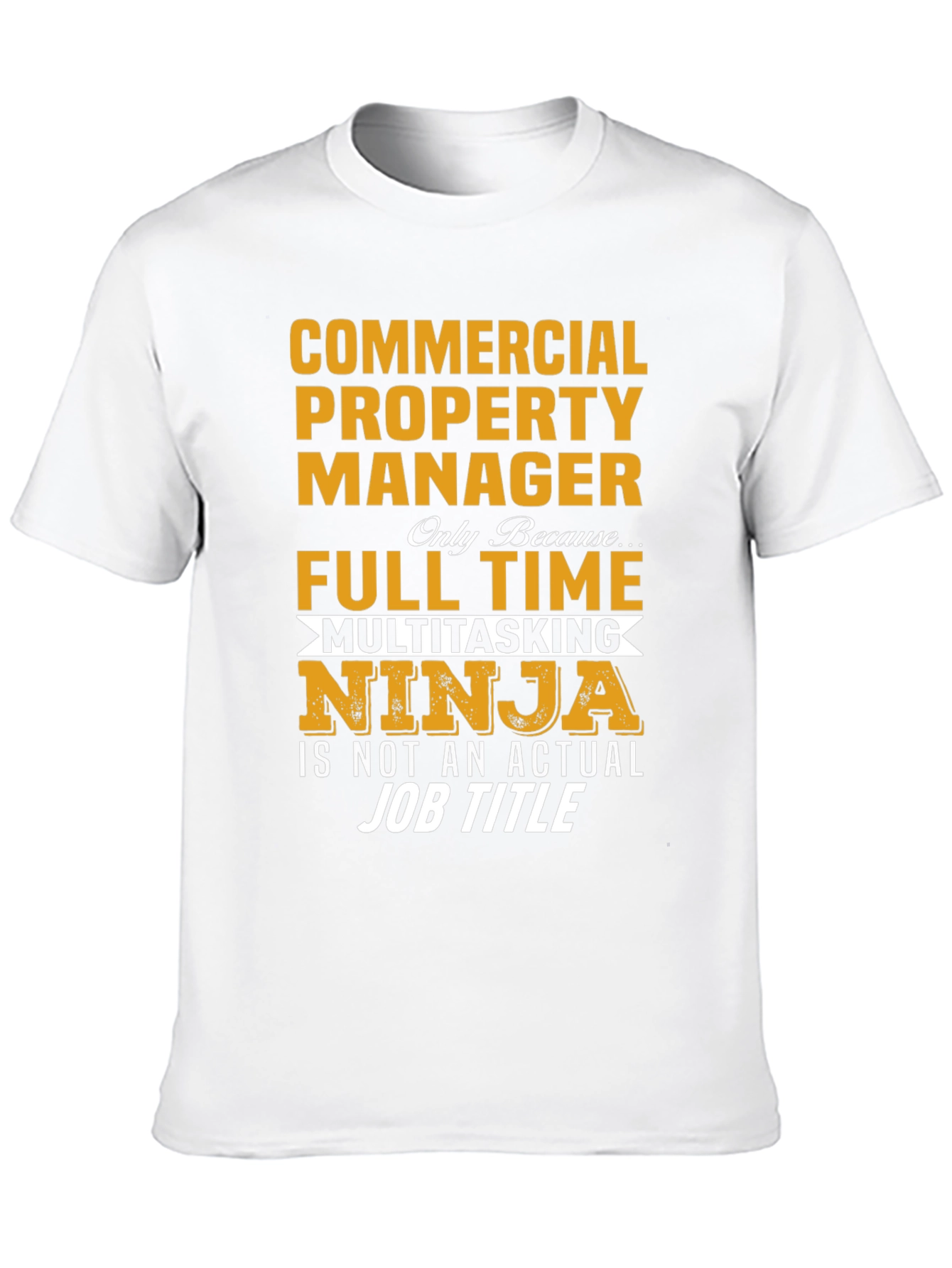 Commercial Property Manager Multitasking Ninja T-Shirt