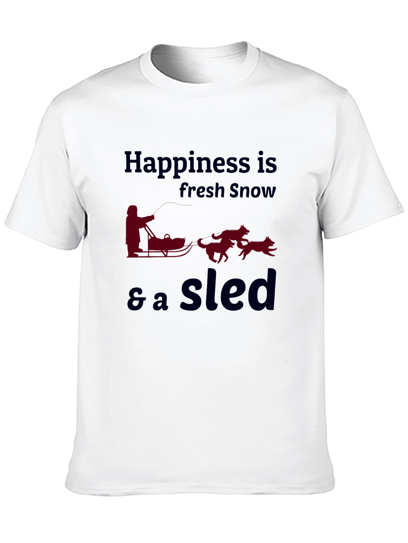 Happiness is Fresh Snow Sled T-Shirt
