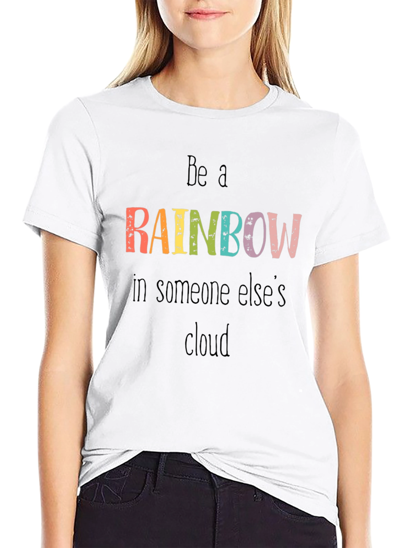 Be A Rainbow Graphic Tee - Motivational T-Shirt
