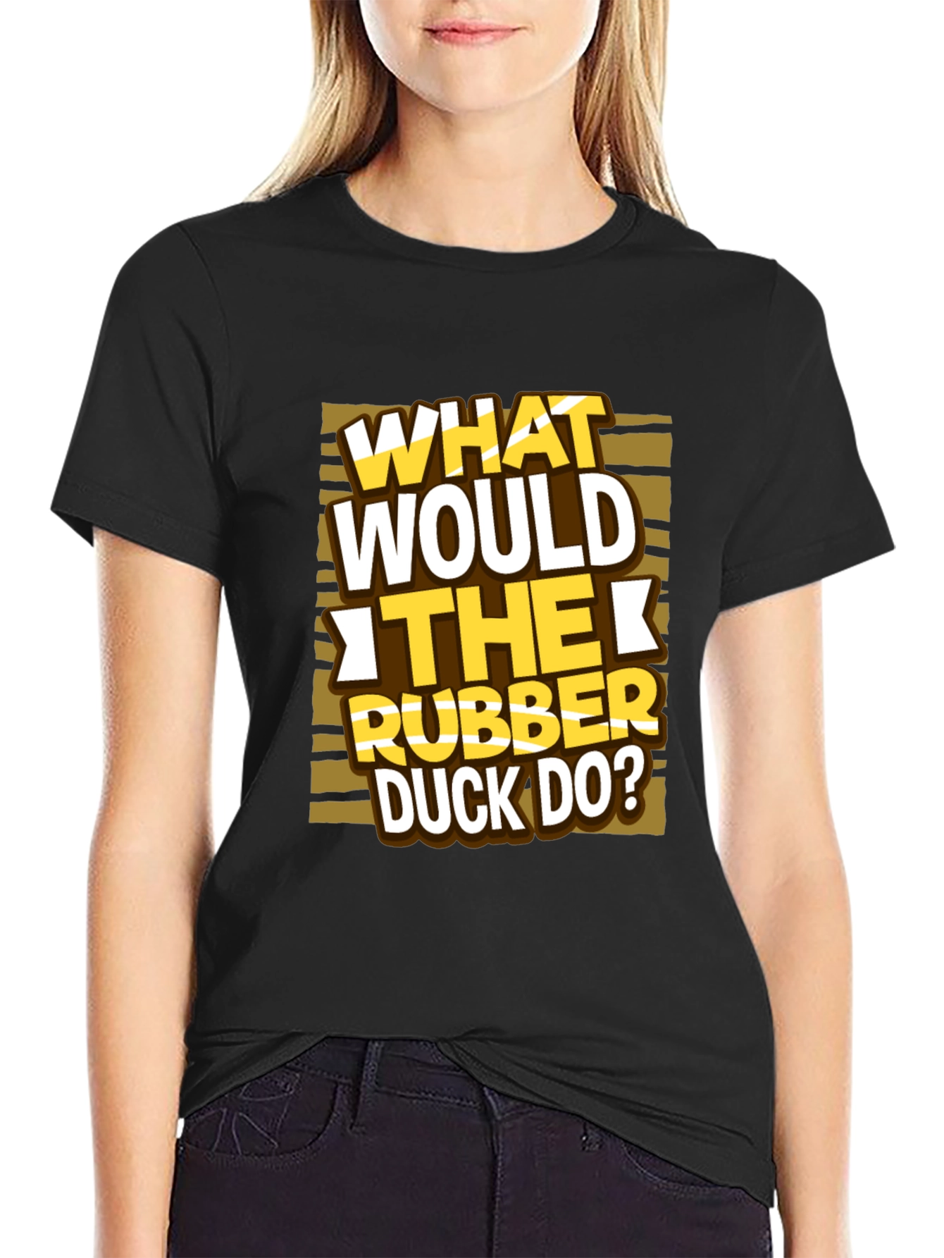 What Would The Rubber Duck Do? T-Shirt
