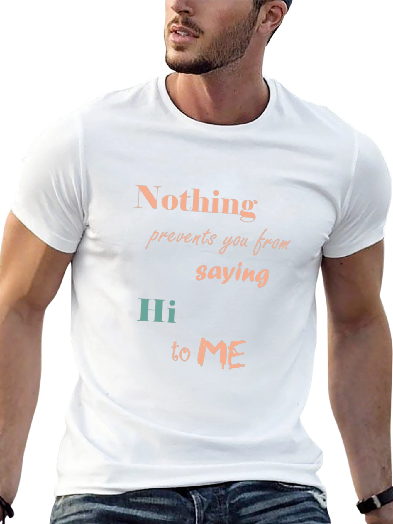 Nothing Prevents Saying Hi T-Shirt