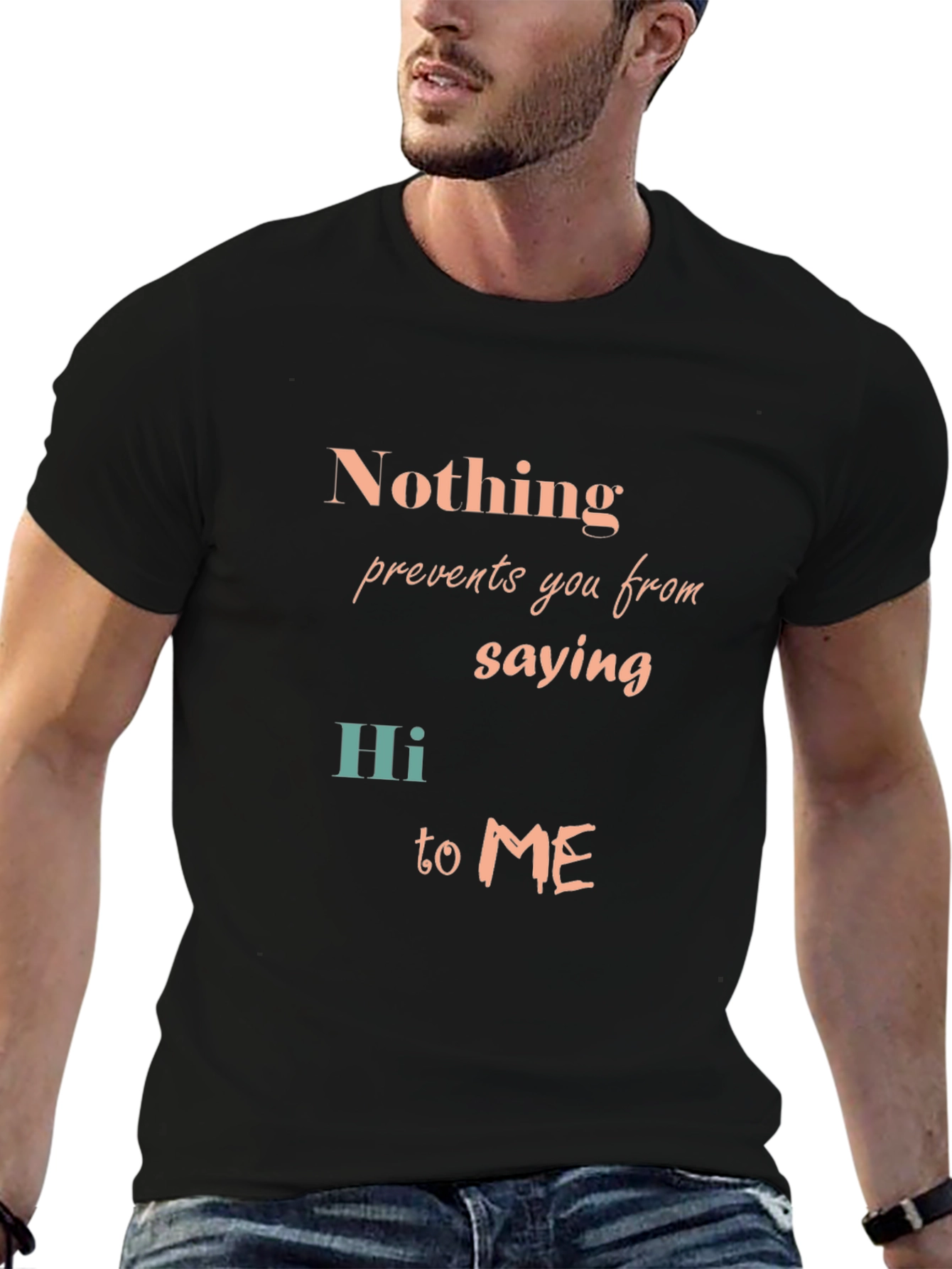 Nothing Prevents Saying Hi T-Shirt