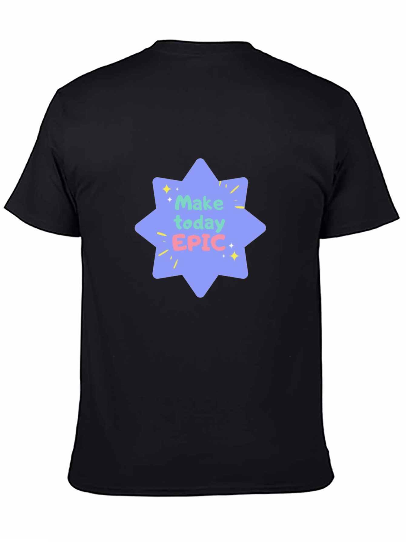 Make Today Epic Black Tee
