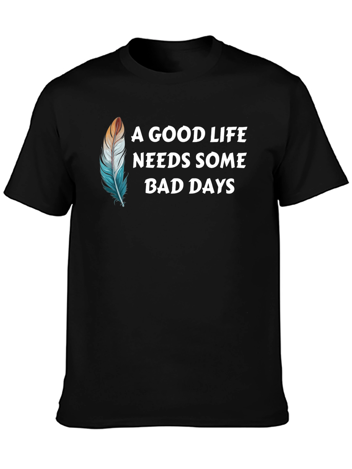 A Good Life T-Shirt