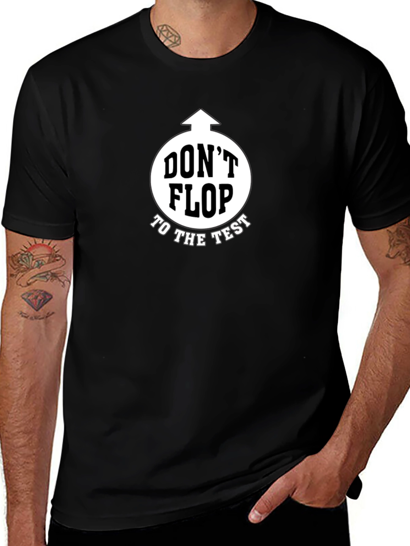 Dont Flop to the Test Black Graphic T-Shirt