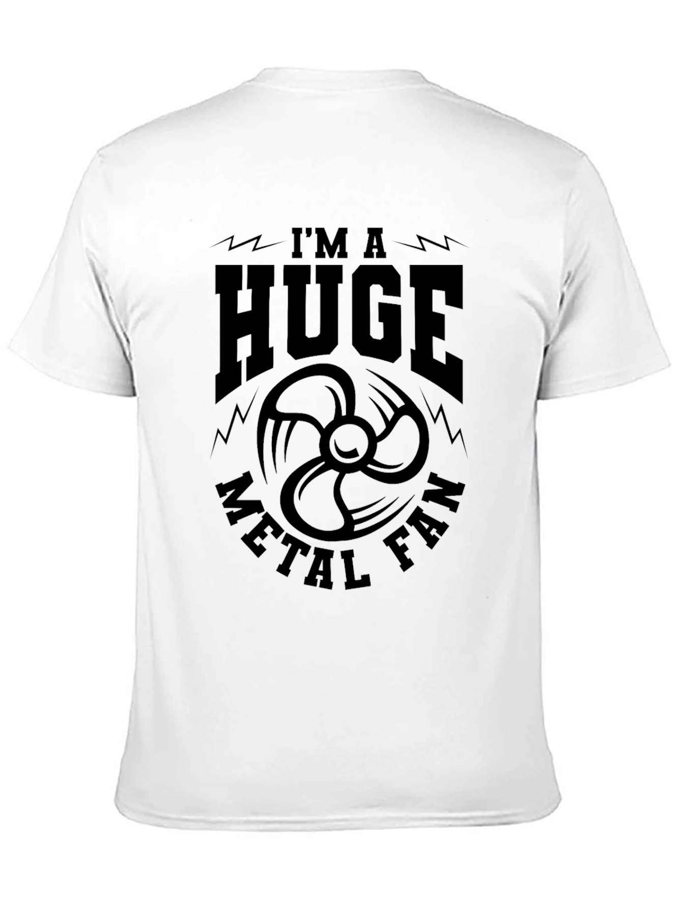 Im A Huge Metal Fan Graphic T-Shirt