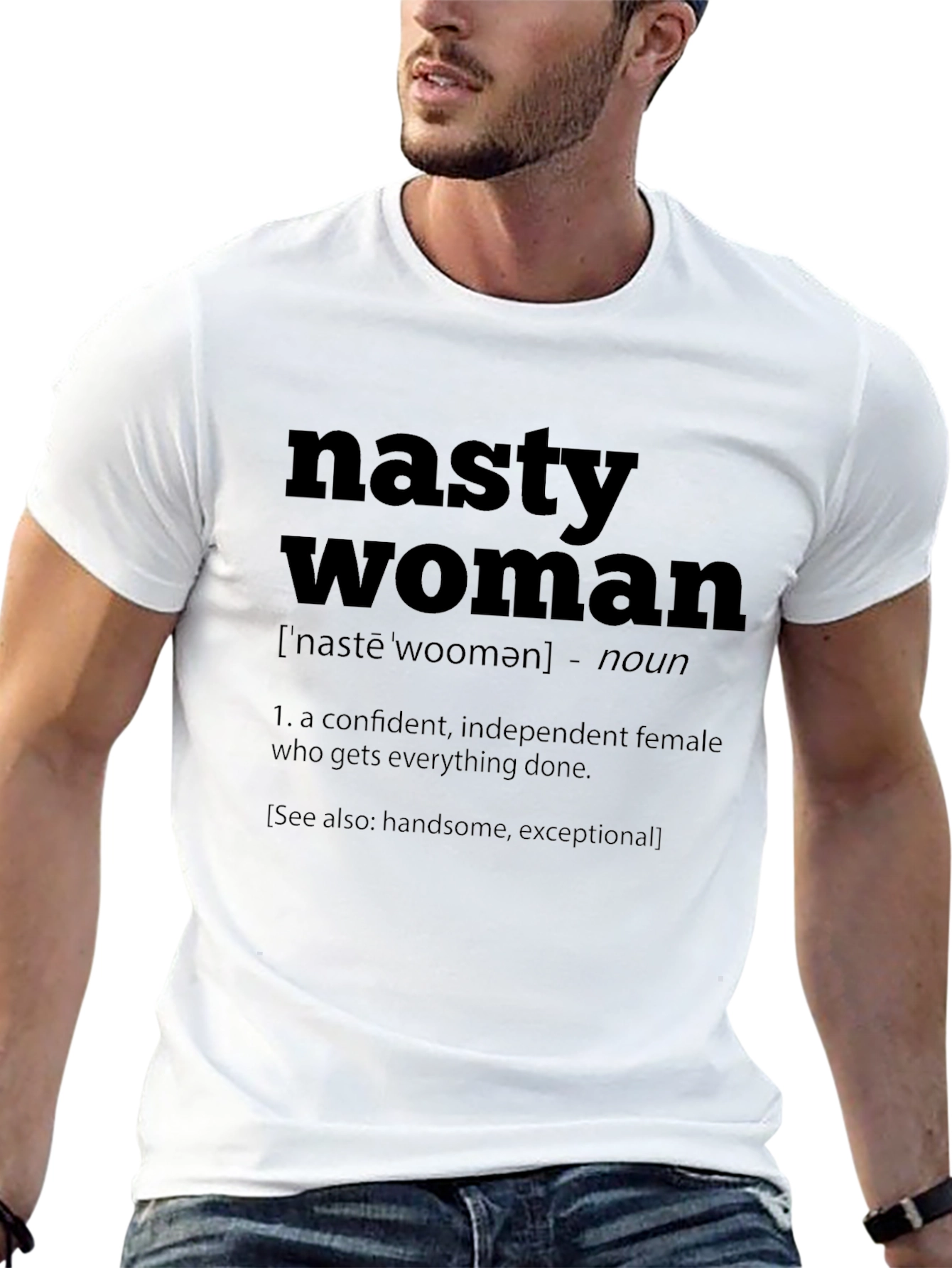 Nasty Woman Definition T-Shirt