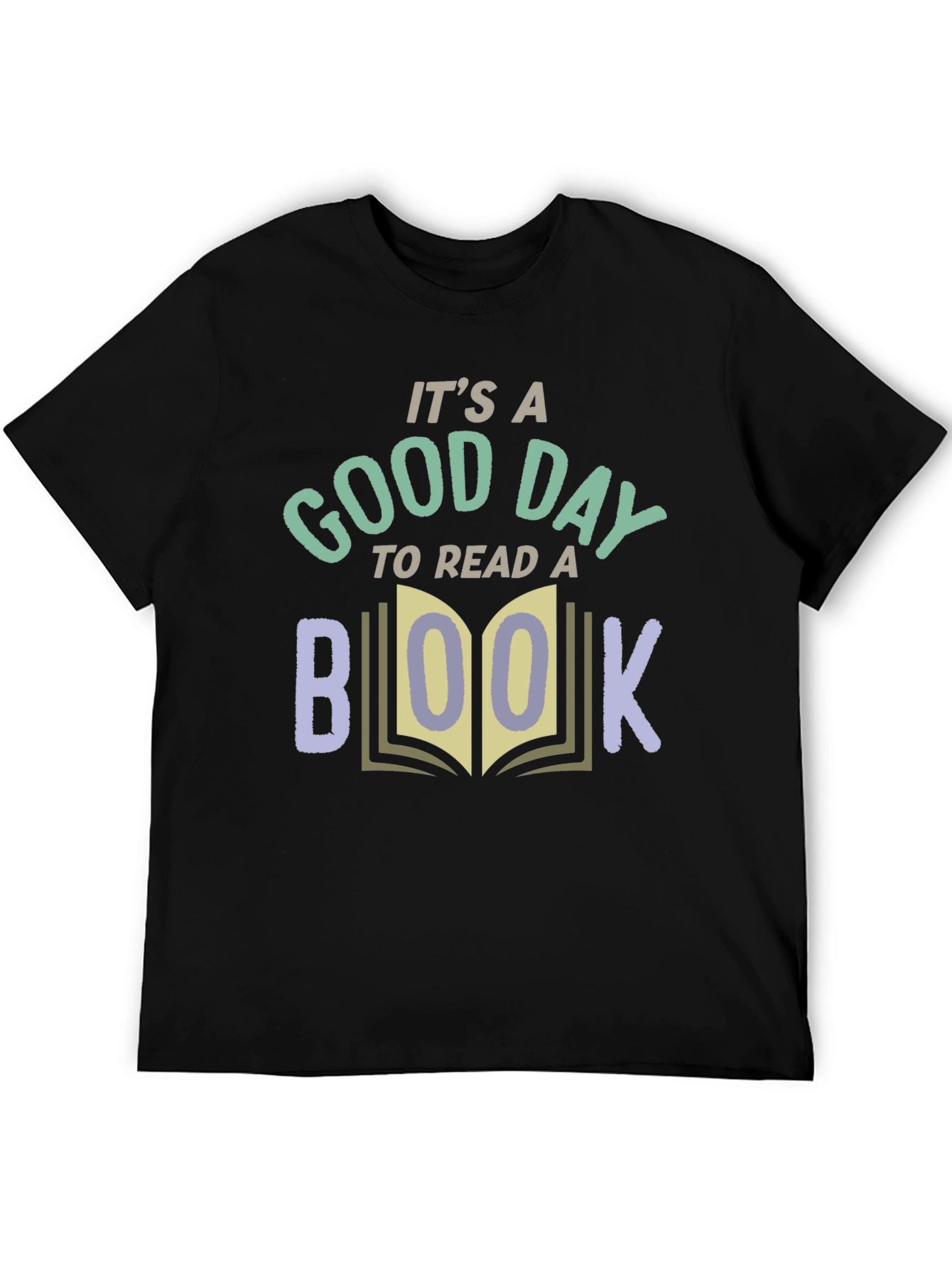 Its a Good Day to Read a Book T-Shirt