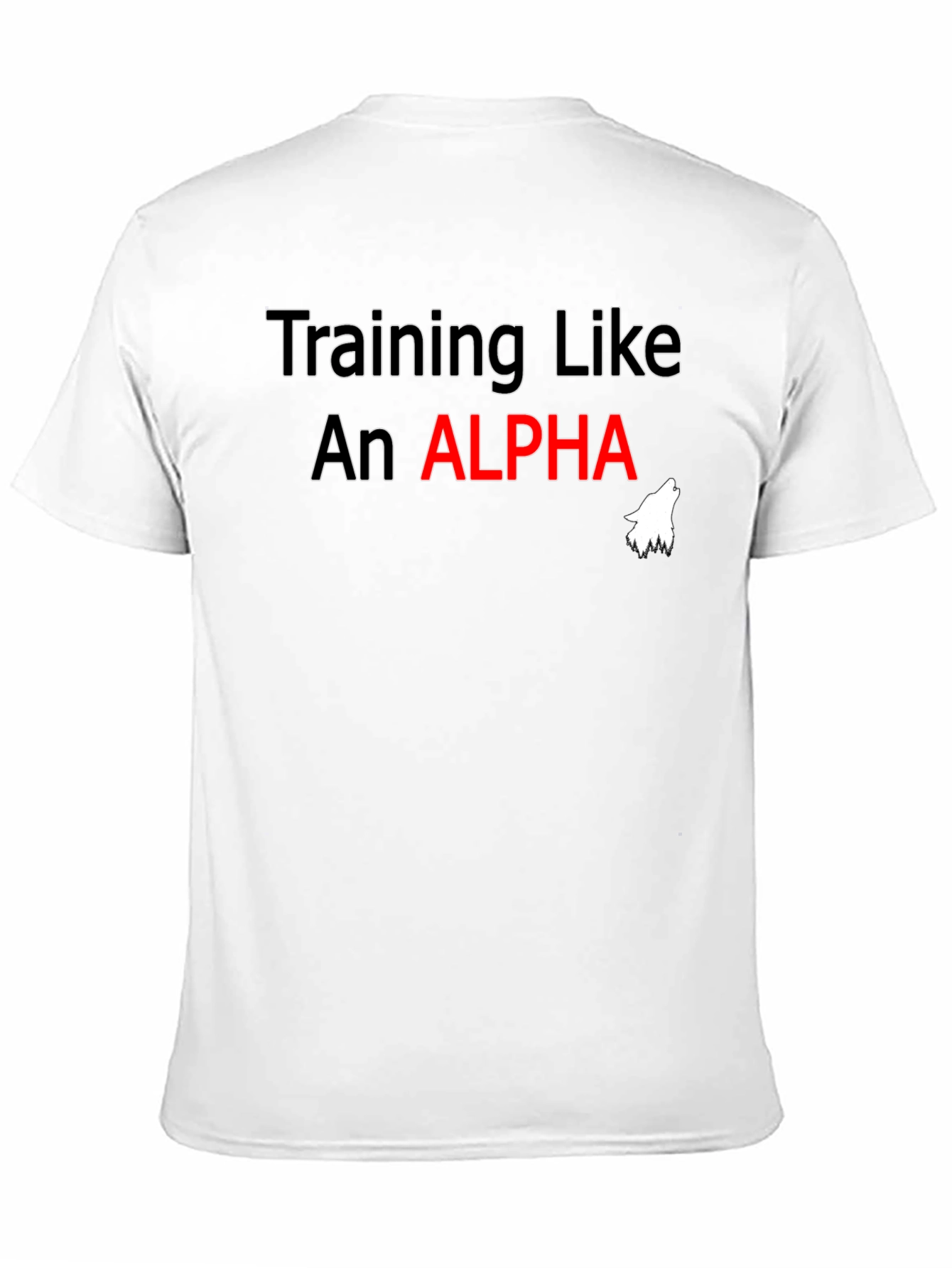 Training Like An Alpha T-Shirt
