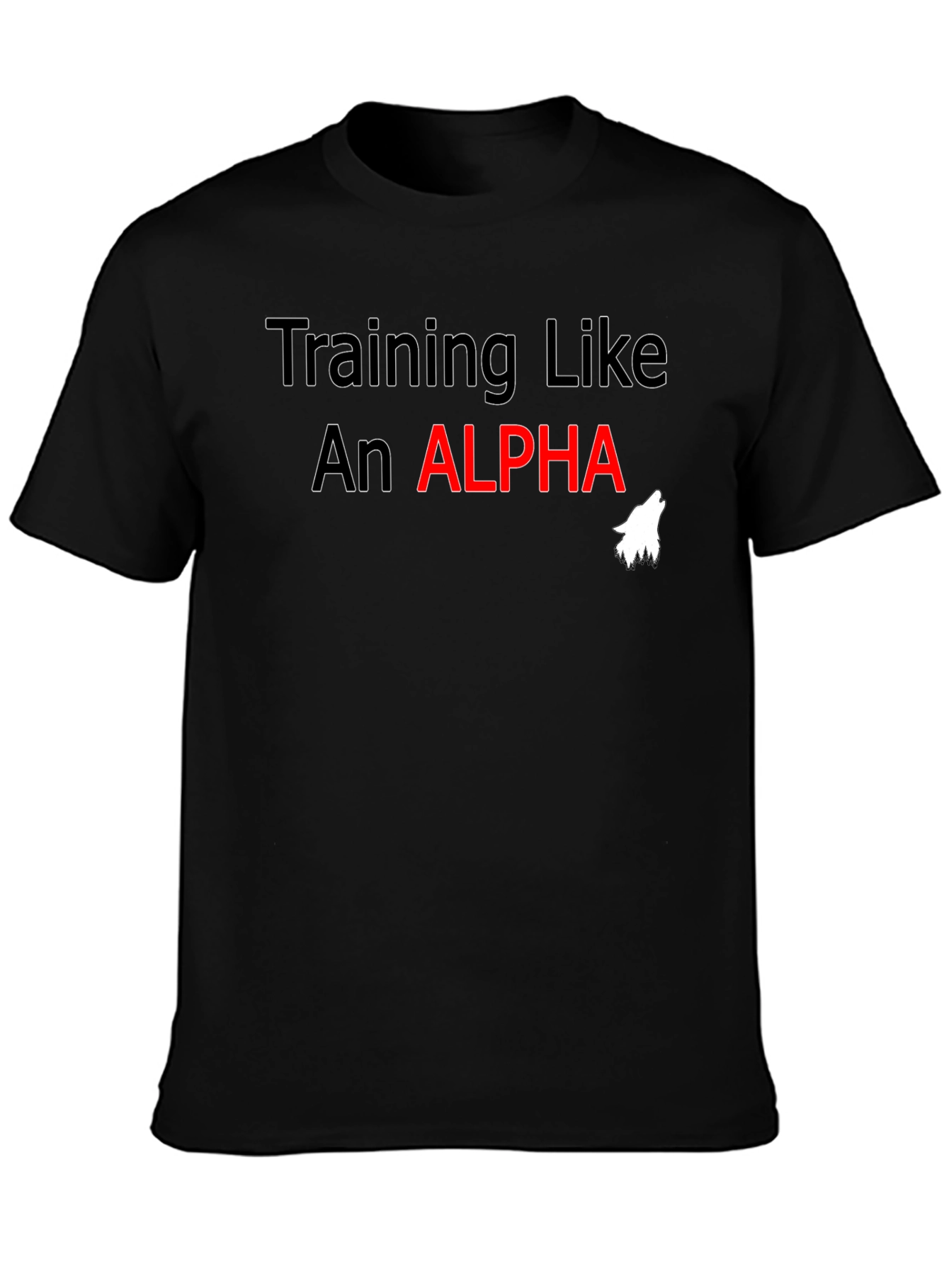 Training Like An Alpha T-Shirt