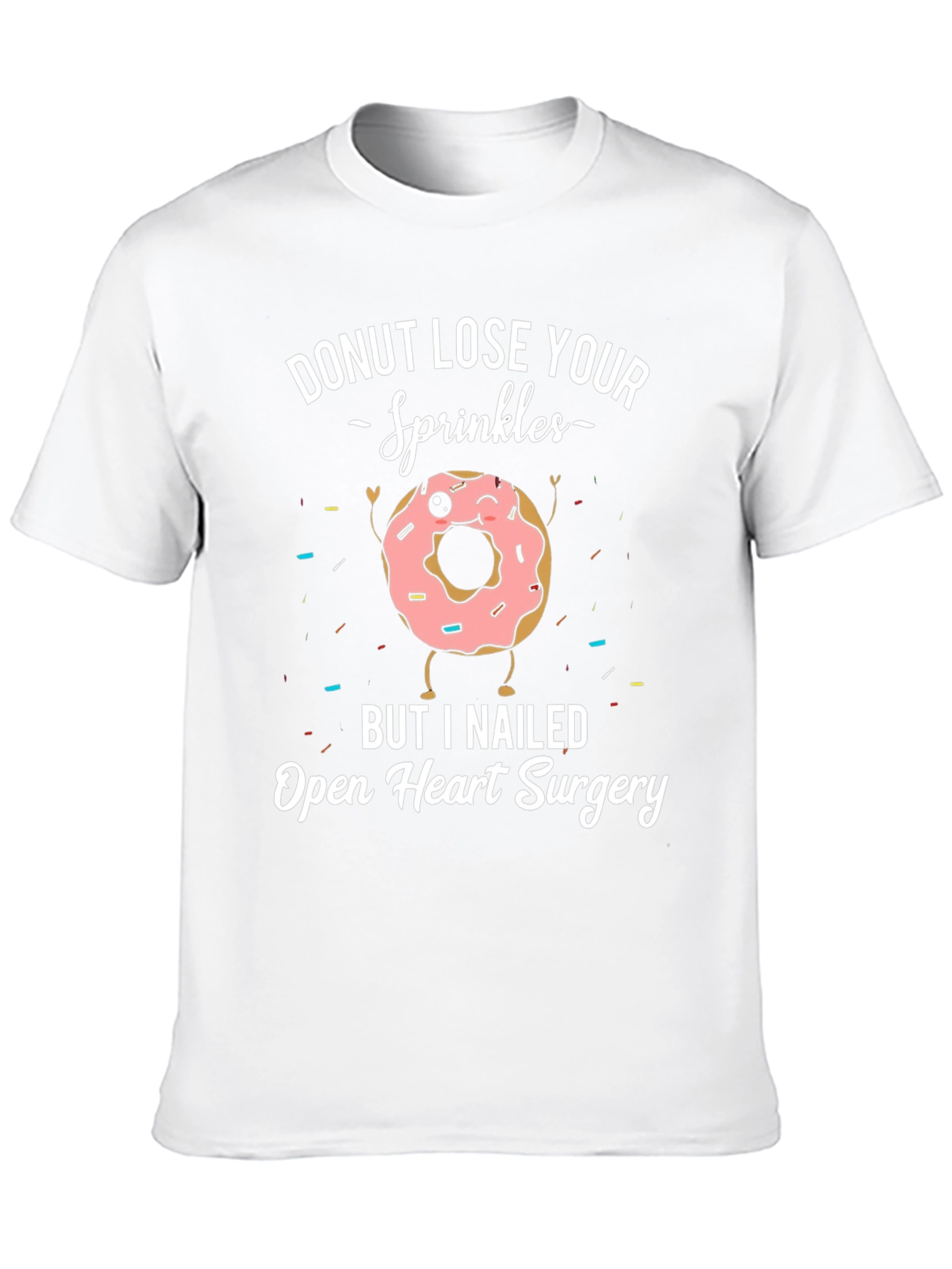 Donut Lose Your Sprinkles T-Shirt