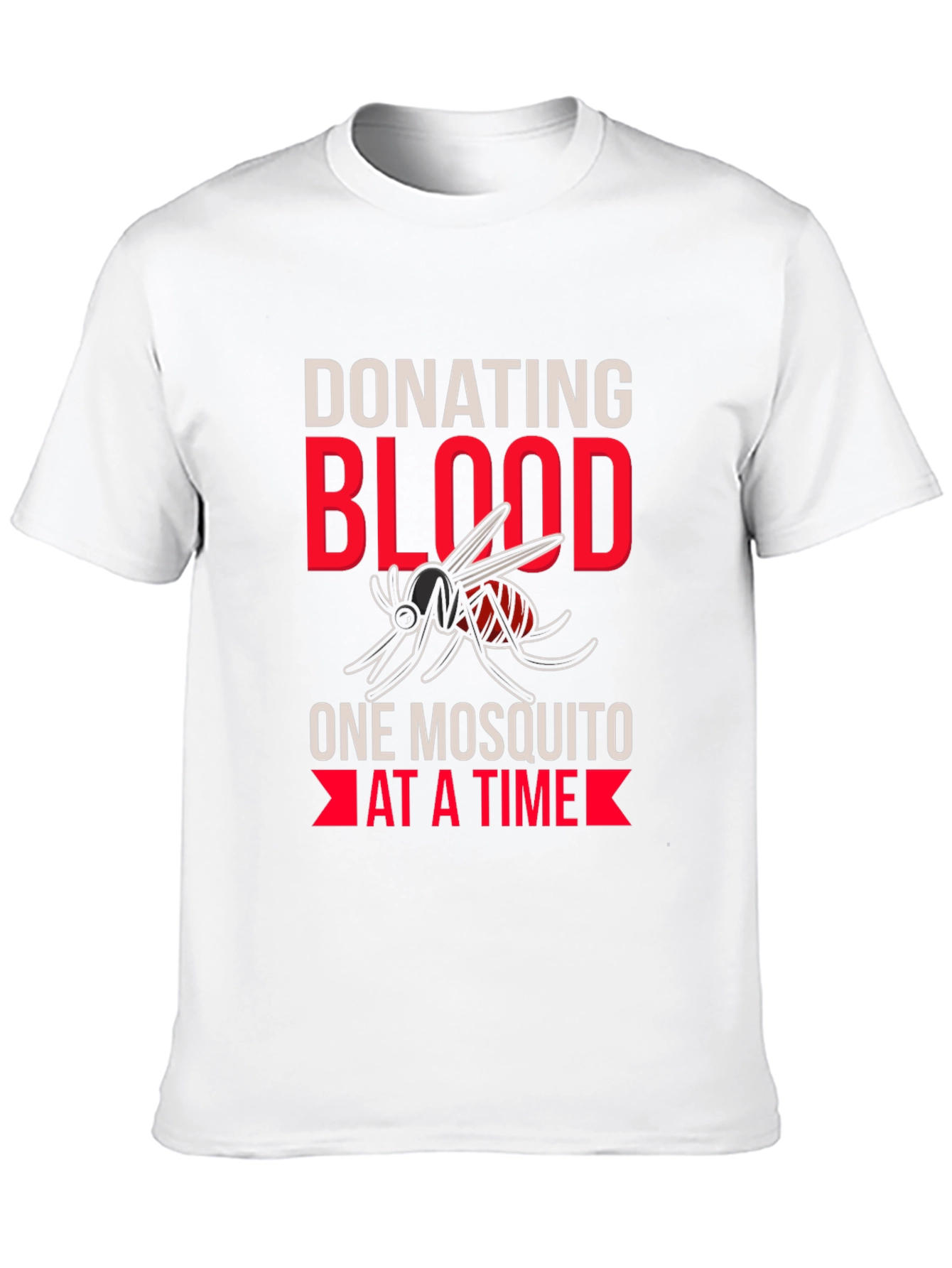 Donating Blood One Mosquito At A Time T-Shirt