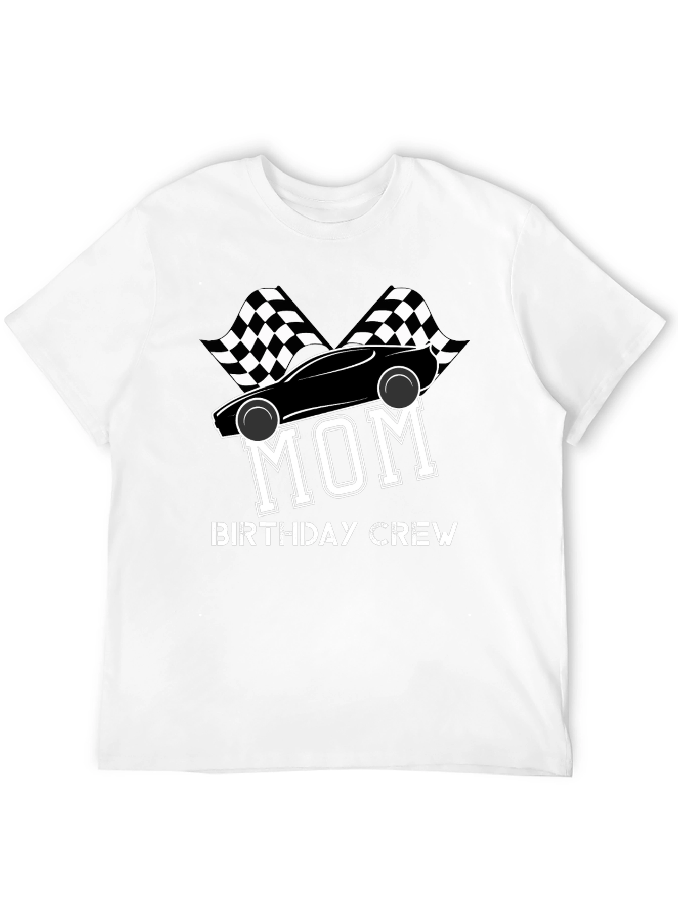 Mom Birthday Crew T-Shirt - Racing Car Design