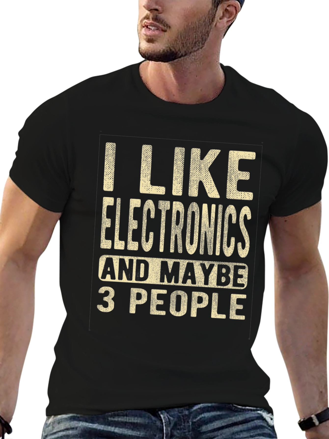I Like Electronics and Maybe 3 People Funny T-Shirt