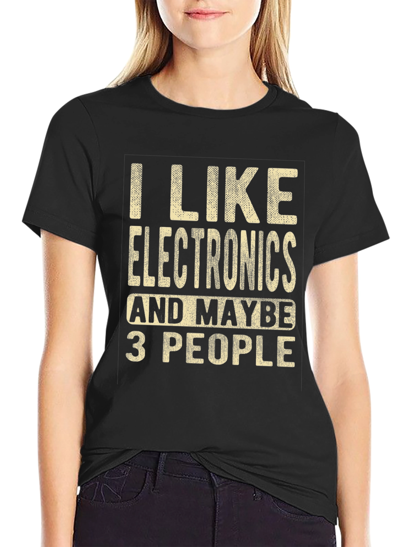 I Like Electronics and Maybe 3 People Funny T-Shirt