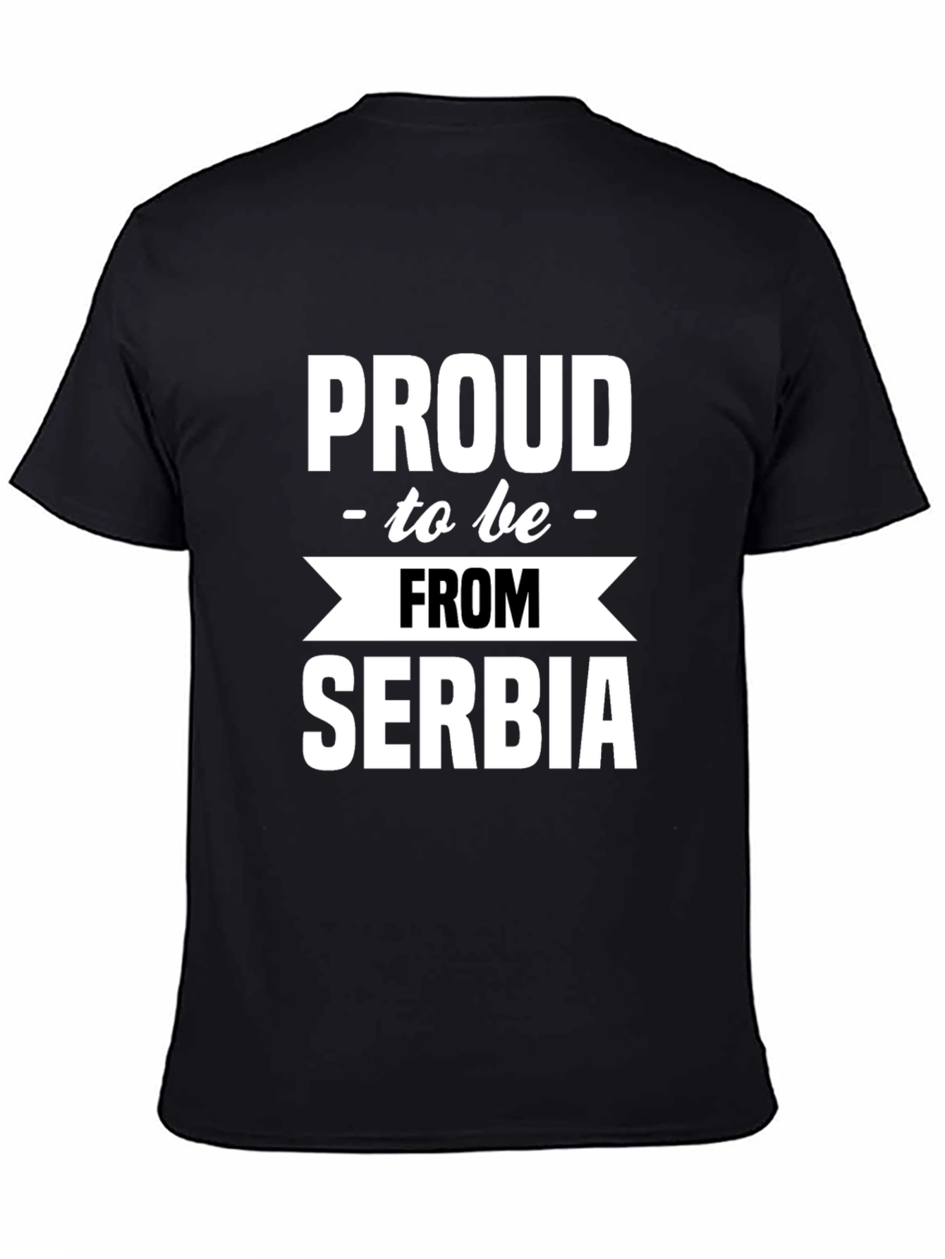 Proud to be From Serbia Black T-Shirt