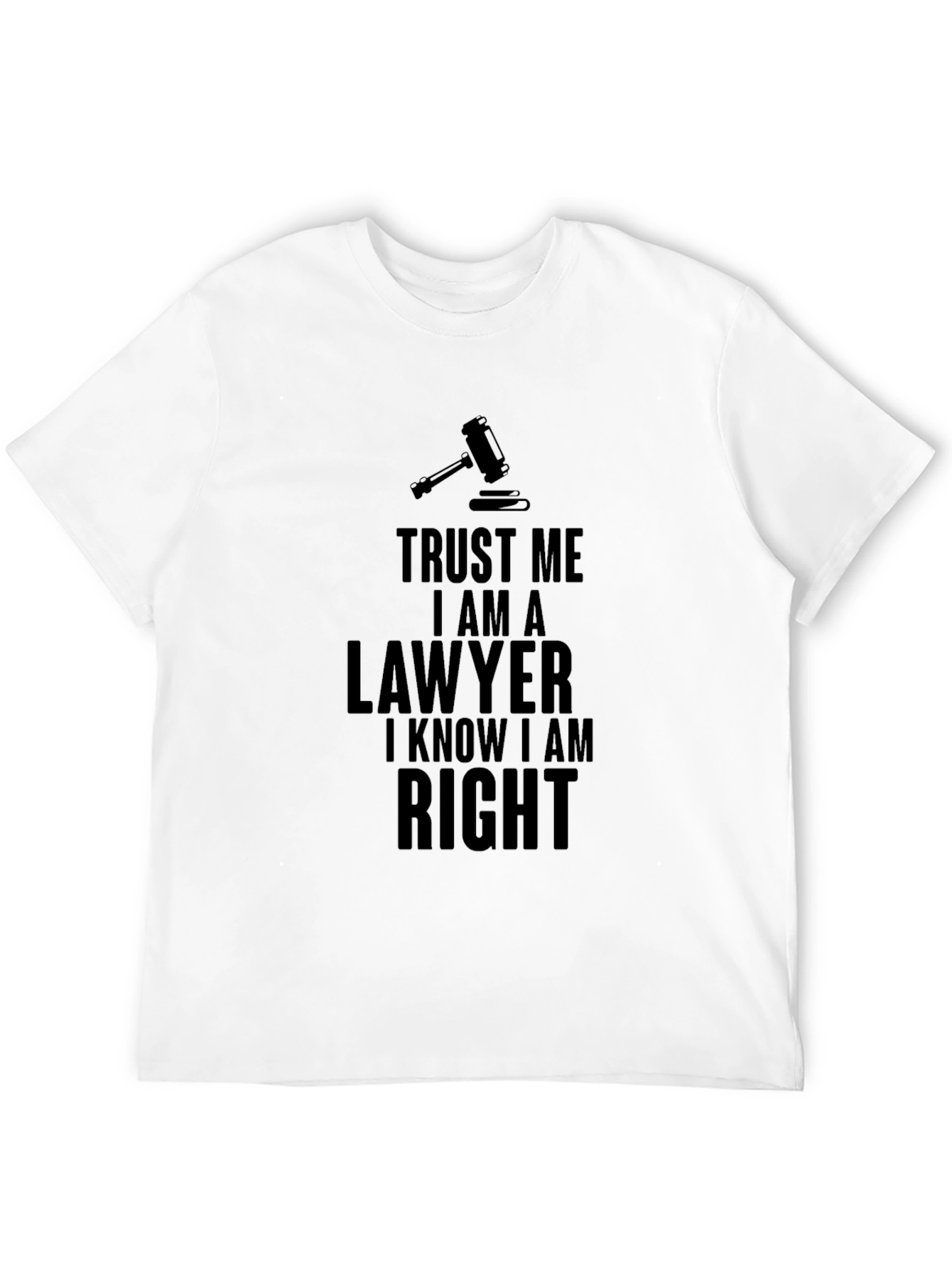 Trust Me I Am A Lawyer T-Shirt