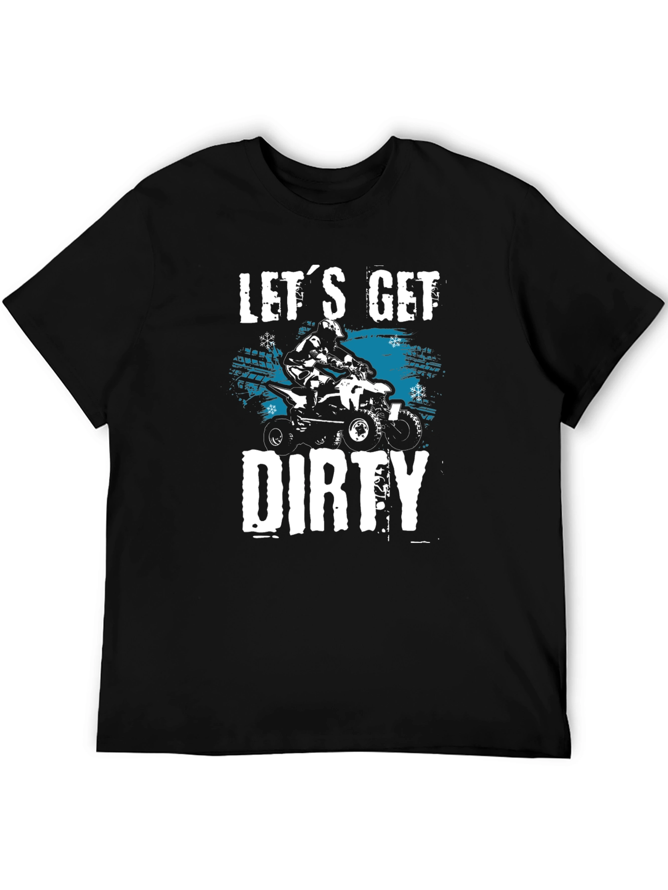 Lets Get Dirty ATV T-Shirt
