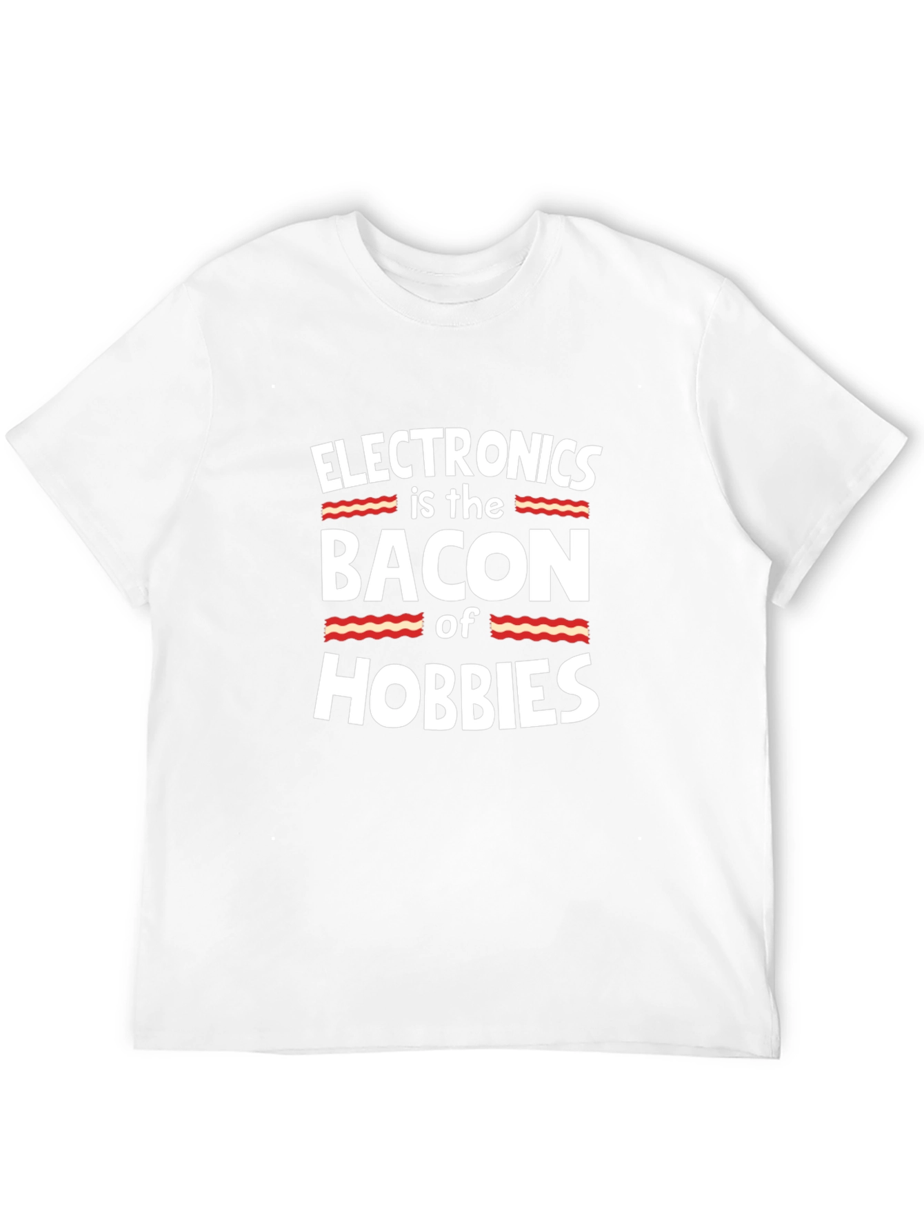 Electronics Bacon Hobbies Black T-Shirt
