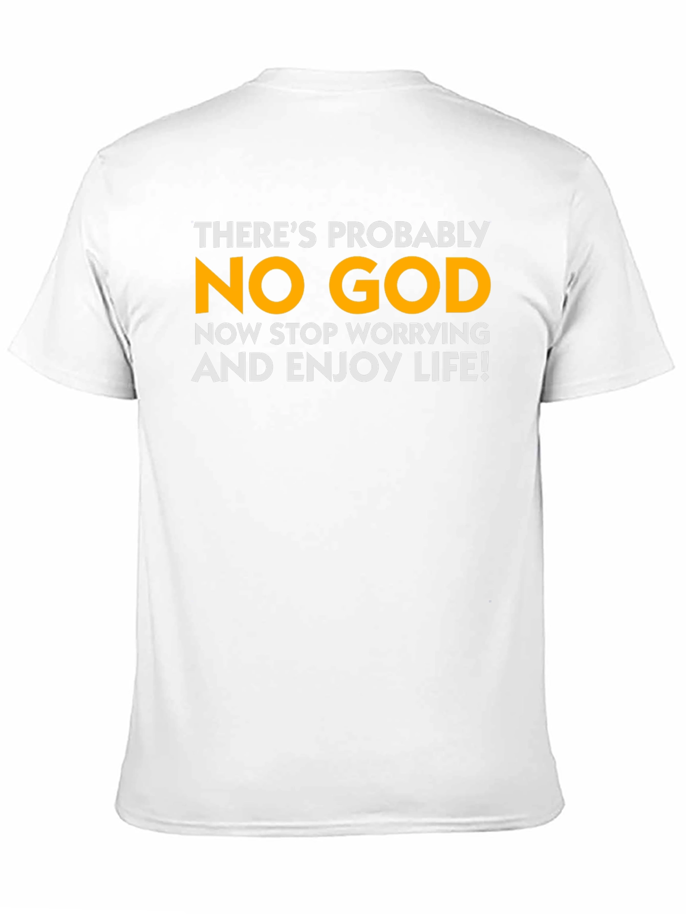 Atheist Humor T-Shirt - Theres Probably No God