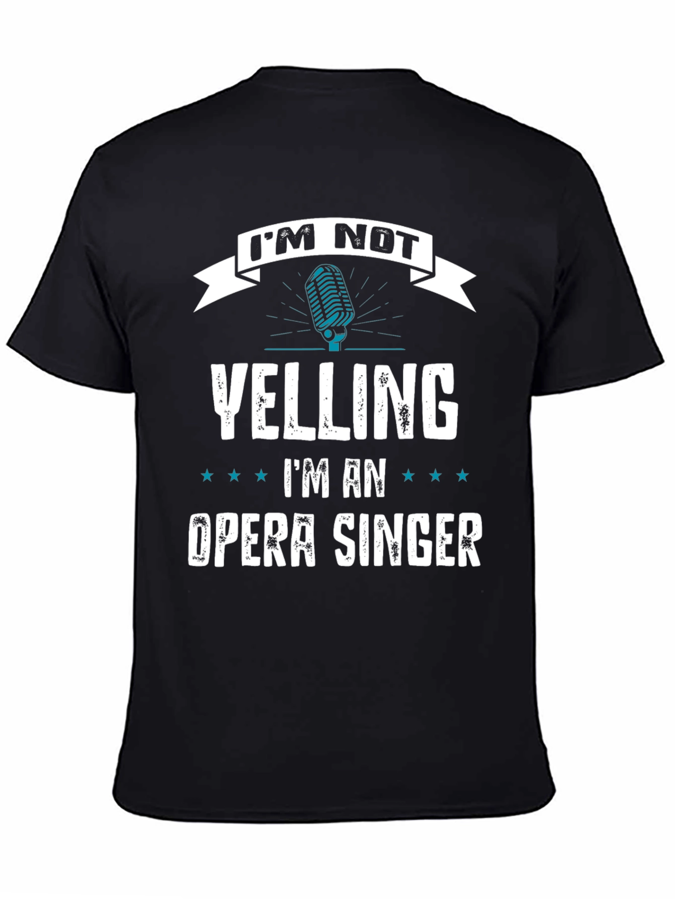 Opera Singer T-Shirt - Im Not Yelling Funny Gift
