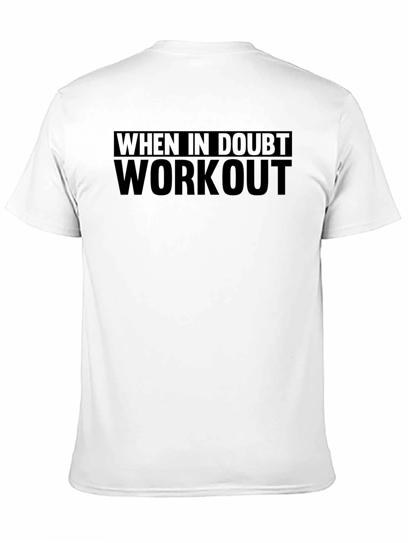 When in Doubt Workout Black T-Shirt