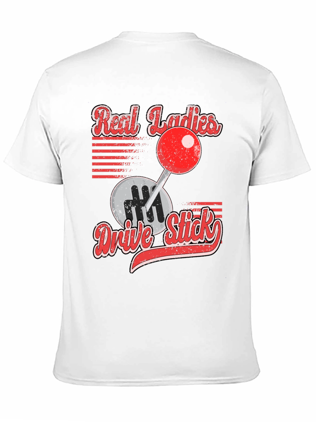 Real Ladies Drive Stick Graphic T-Shirt