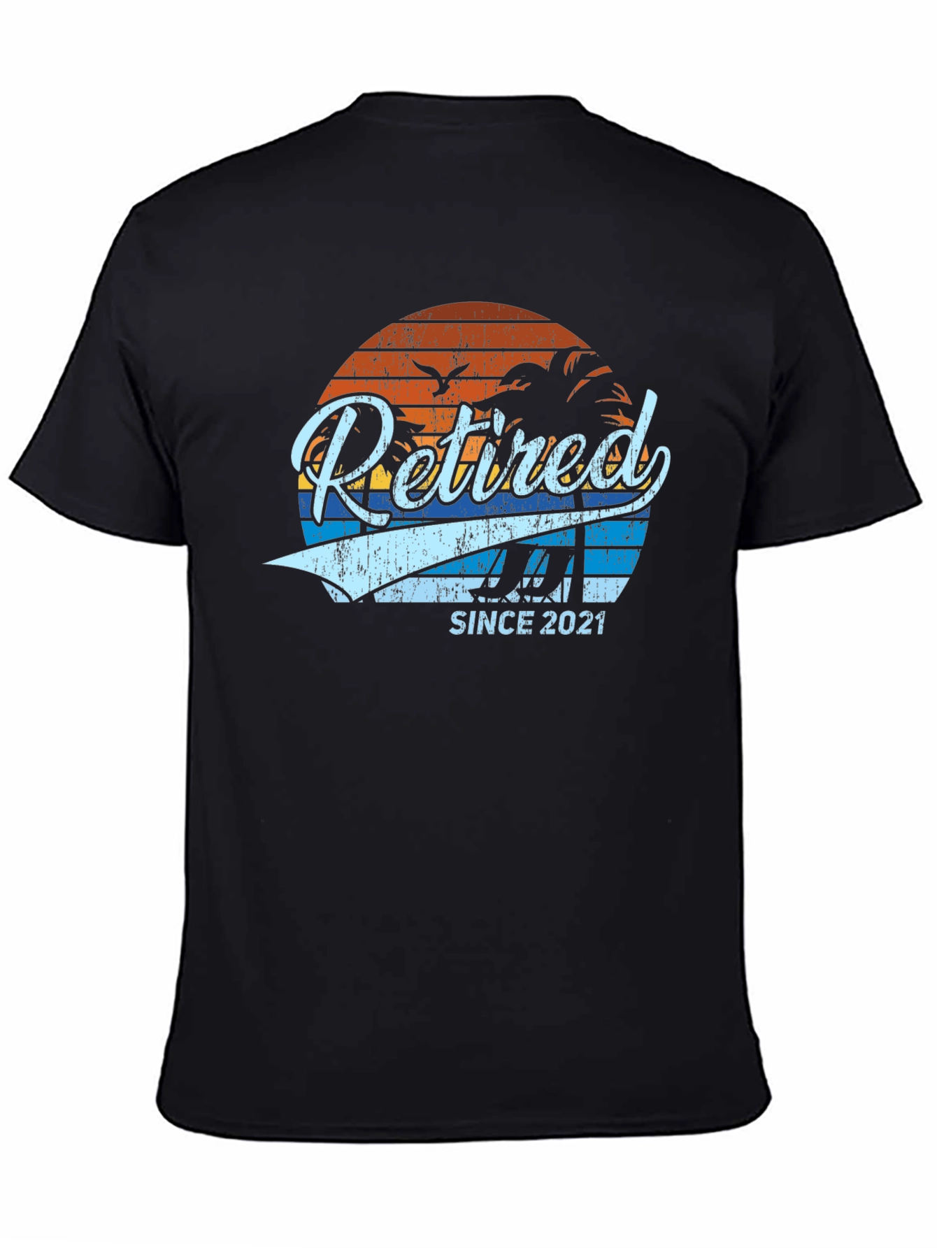 Retired Since 2021 T-Shirt