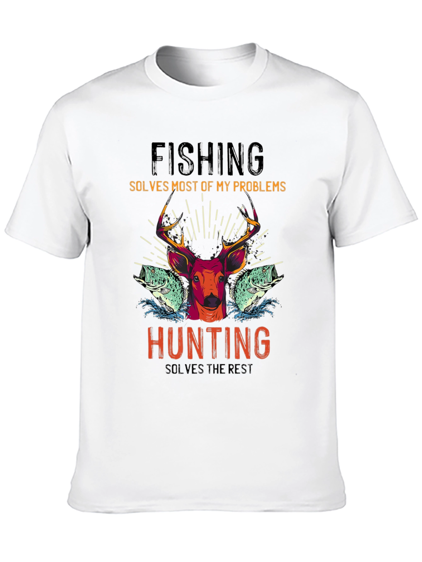 Fishing & Hunting T-Shirt - Solves Most Problems