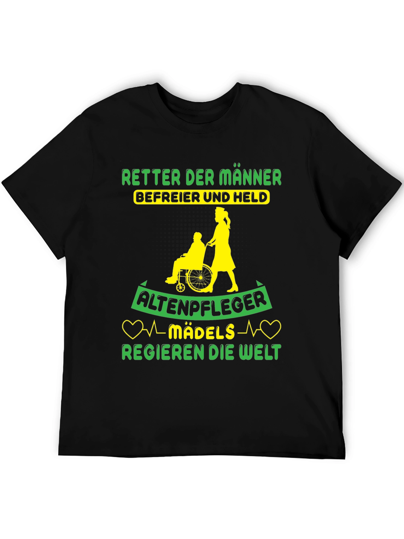 Altenpfleger Mädels Regieren T-Shirt